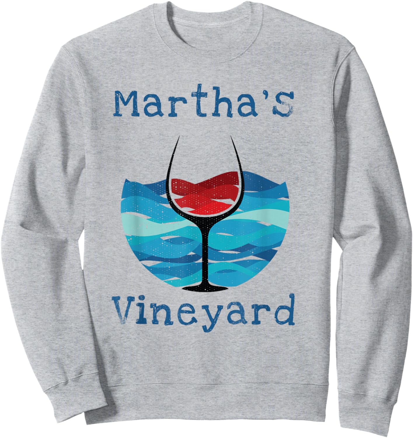 Martha's Vineyard Summer Vacation Wine Beach Winery Sweatshirt - Sweatshirt | Ash