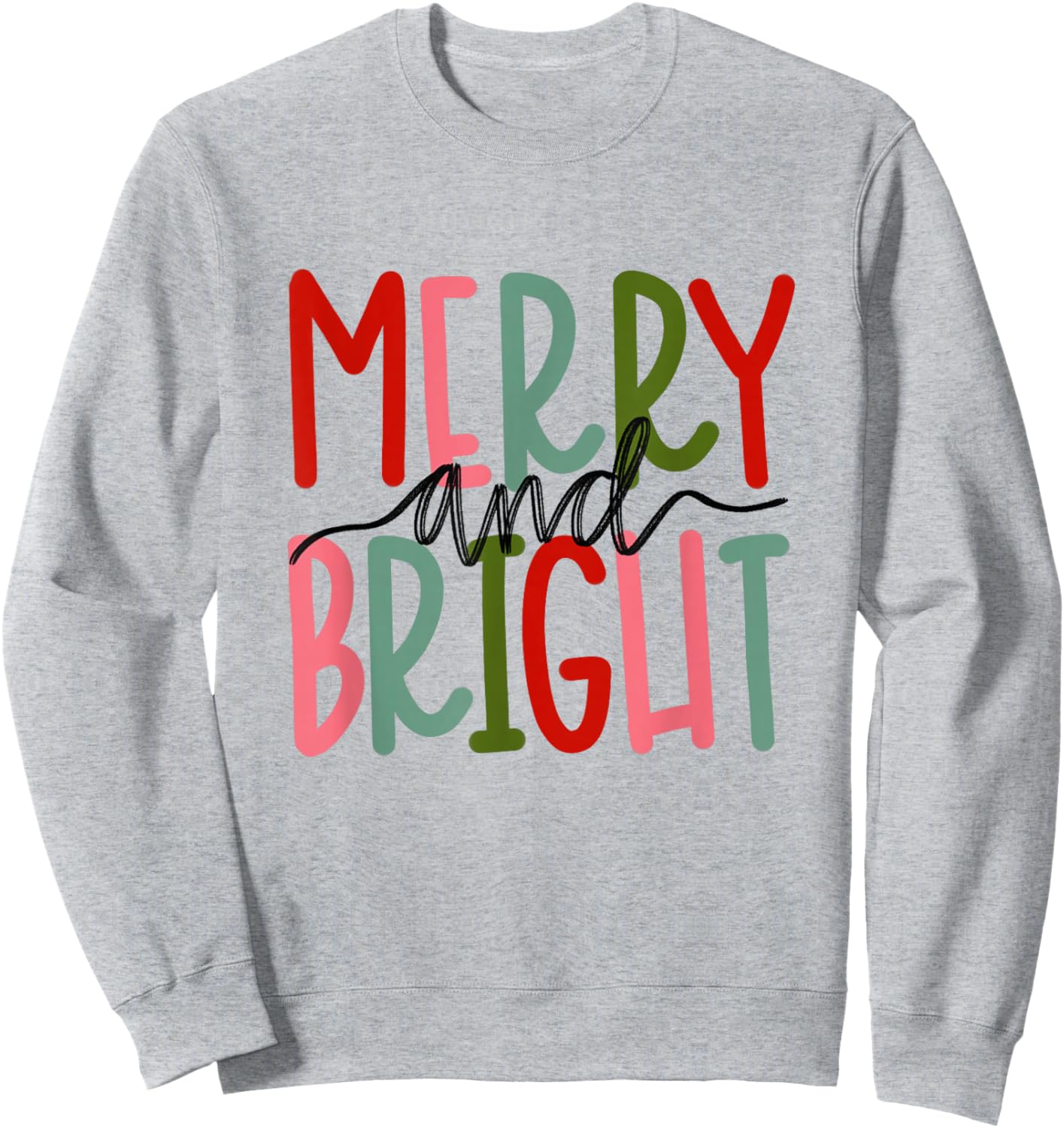 Merry and Bright Christmas Women Girls Kids Toddlers Cute Sweatshirt - Sweatshirt | Ash