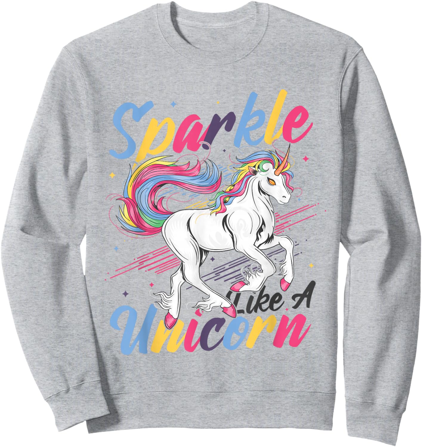 Sparkle Like A Unicorn Rainbow Unicorn Sweatshirt - Sweatshirt | Ash