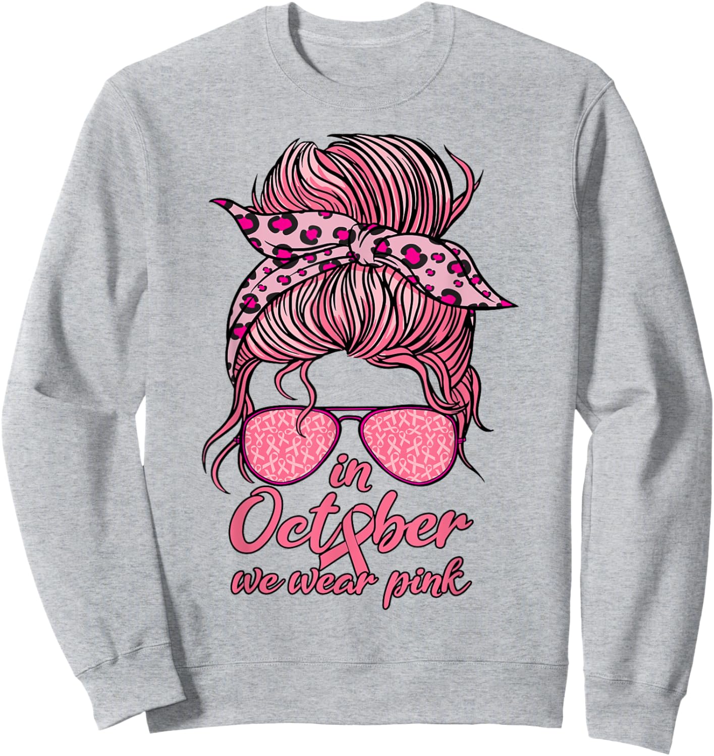 In October We Wear Pink Messy Bun Women Girl Breast Cancer Sweatshirt - Sweatshirt | Ash