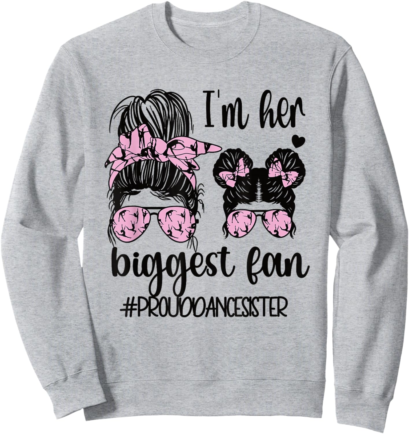 Her Biggest Fan Dance Sister Of A Dancer Dancing Sis Sweatshirt - Sweatshirt | Ash