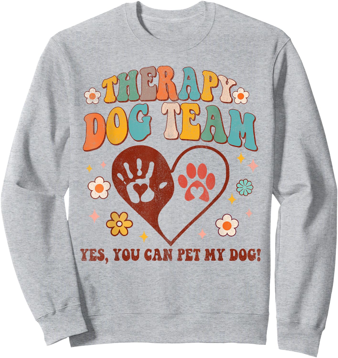Therapy Dog Team Pet Dog Animal Assisted Therapy Groovy Women Sweatshirt - Sweatshirt | Ash