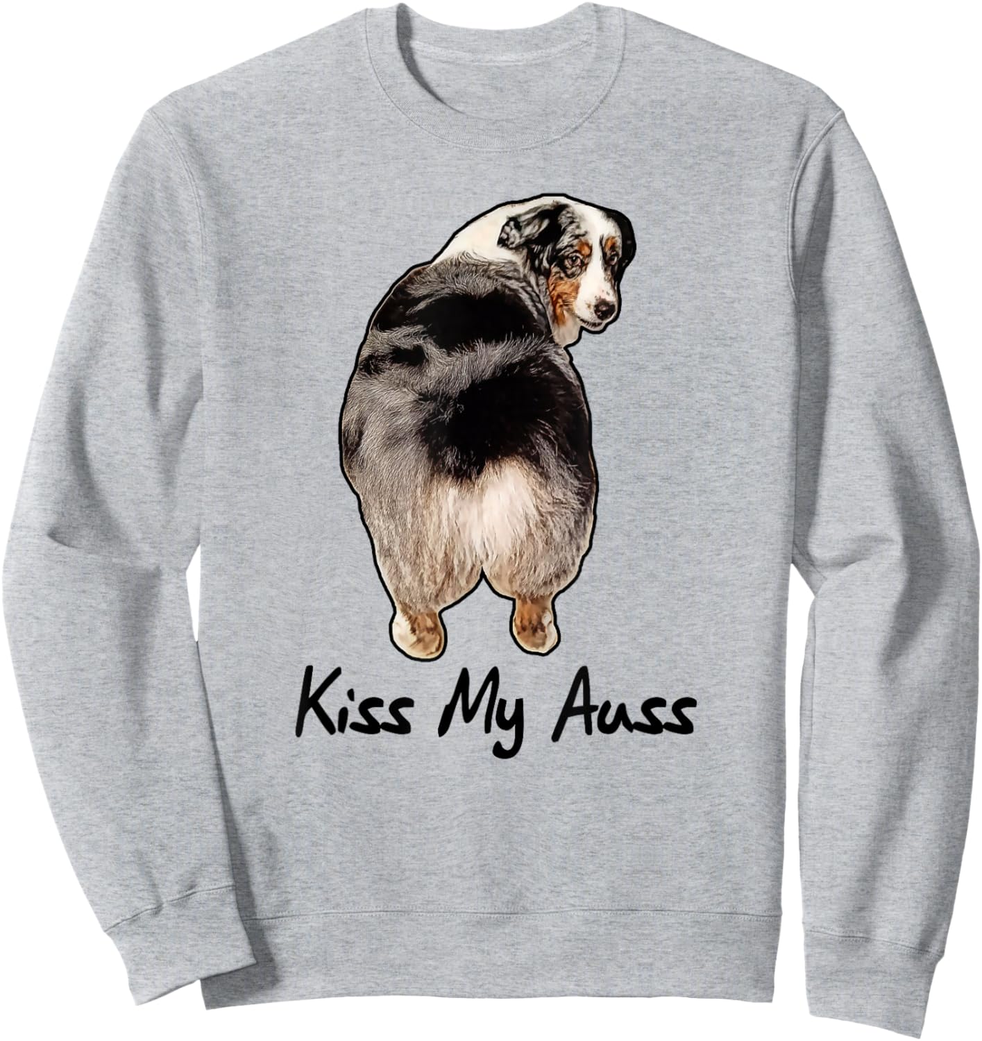 Funny Miniature Australian Shepherd Kiss My Auss Mini Aussie Sweatshirt - Sweatshirt | Ash