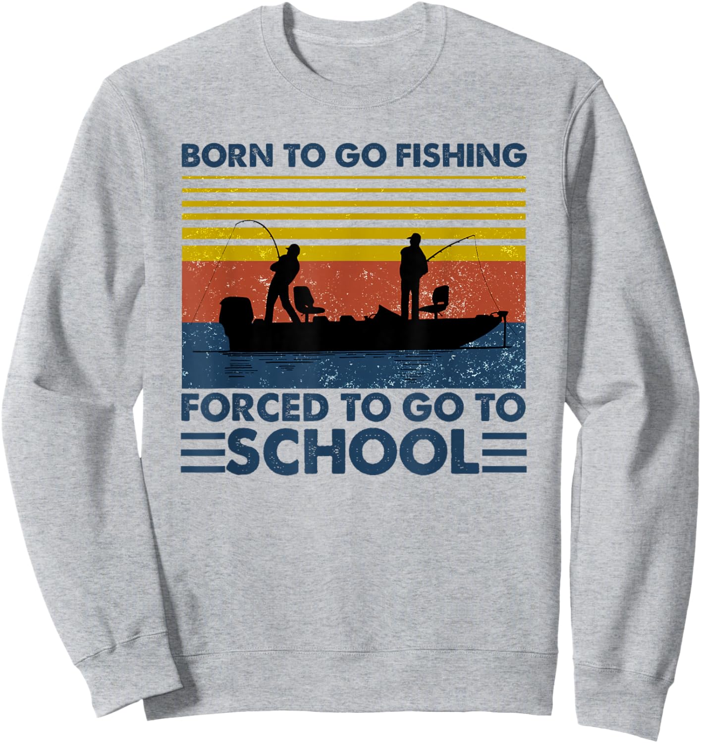Kids Fishing Shirt Born to Go Fishing Forced to Go to School Sweatshirt - Sweatshirt | Ash