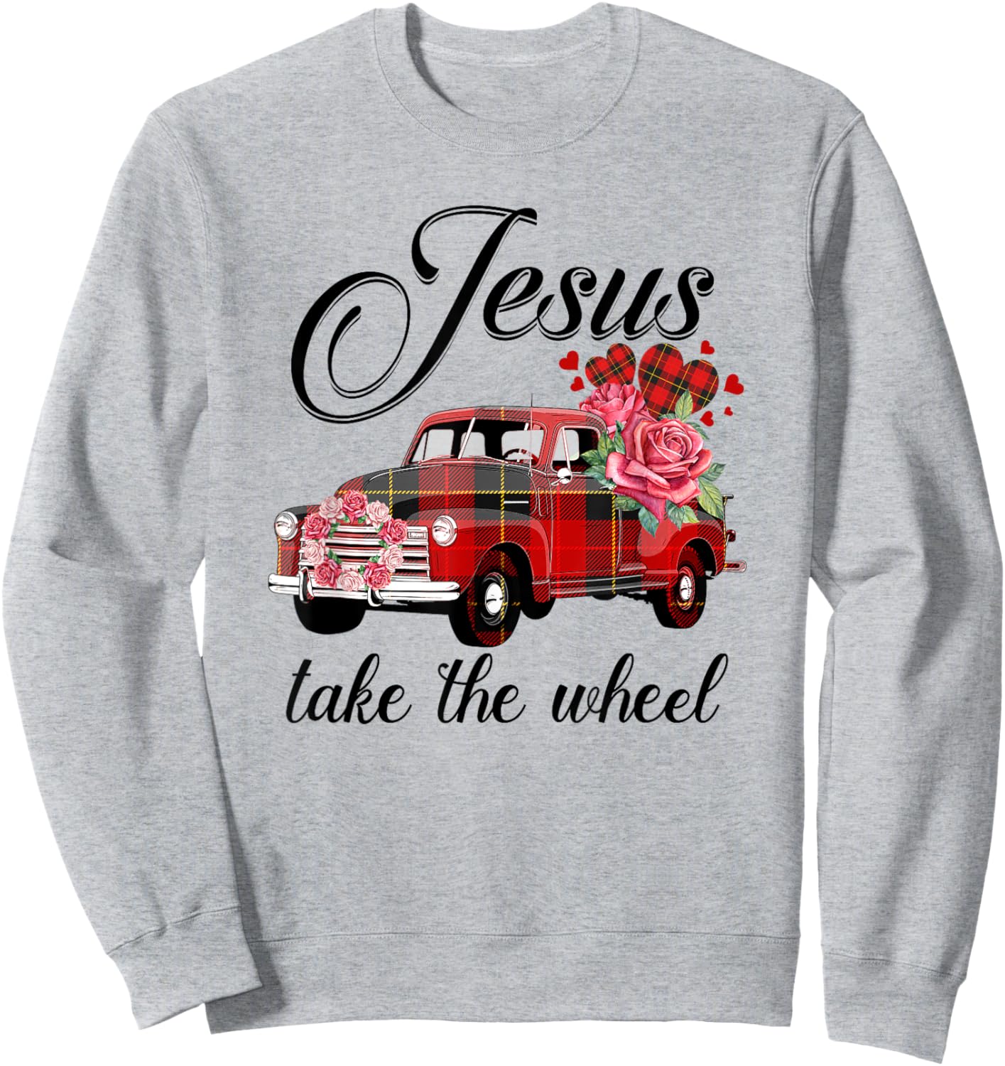 Jesus Take The Wheel Red Truck Christmas God Believer Sweatshirt - Sweatshirt | Ash