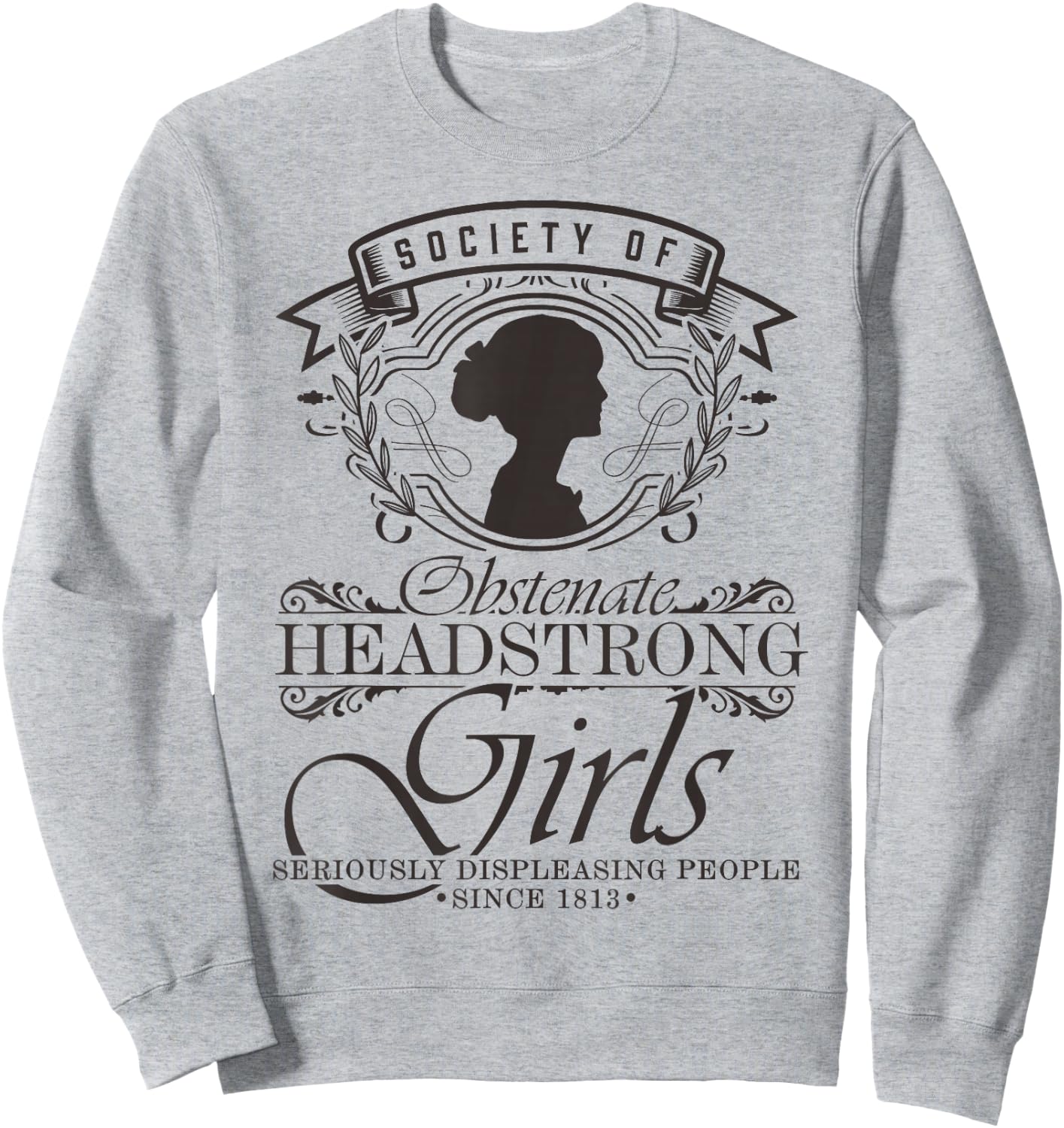Jane Austen Quote Bookworm Novelist Reading Sweatshirt - Sweatshirt | Ash