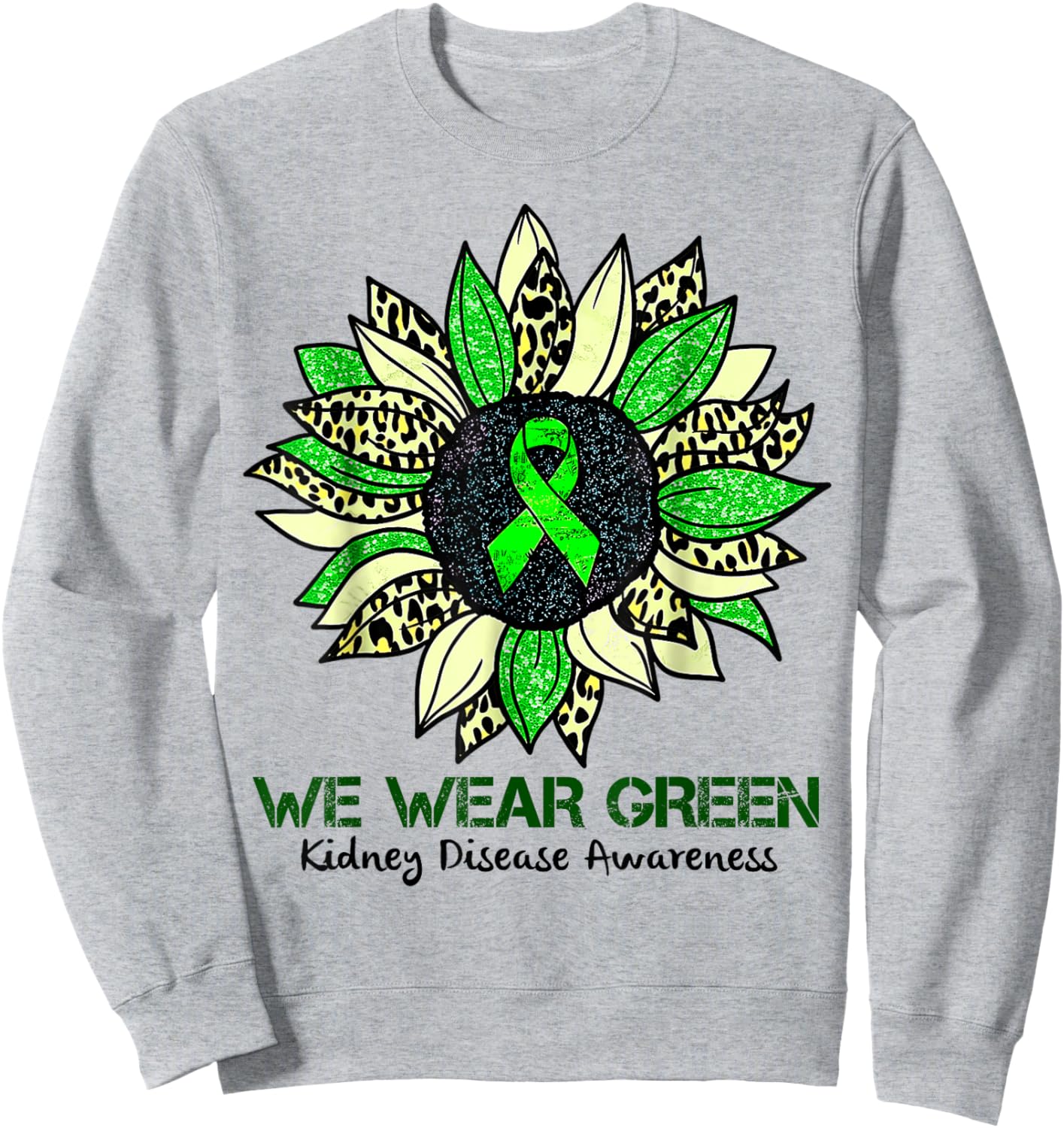 Sunflower We Wear Green Kidney Disease Awareness Warrior Sweatshirt - Sweatshirt | Ash