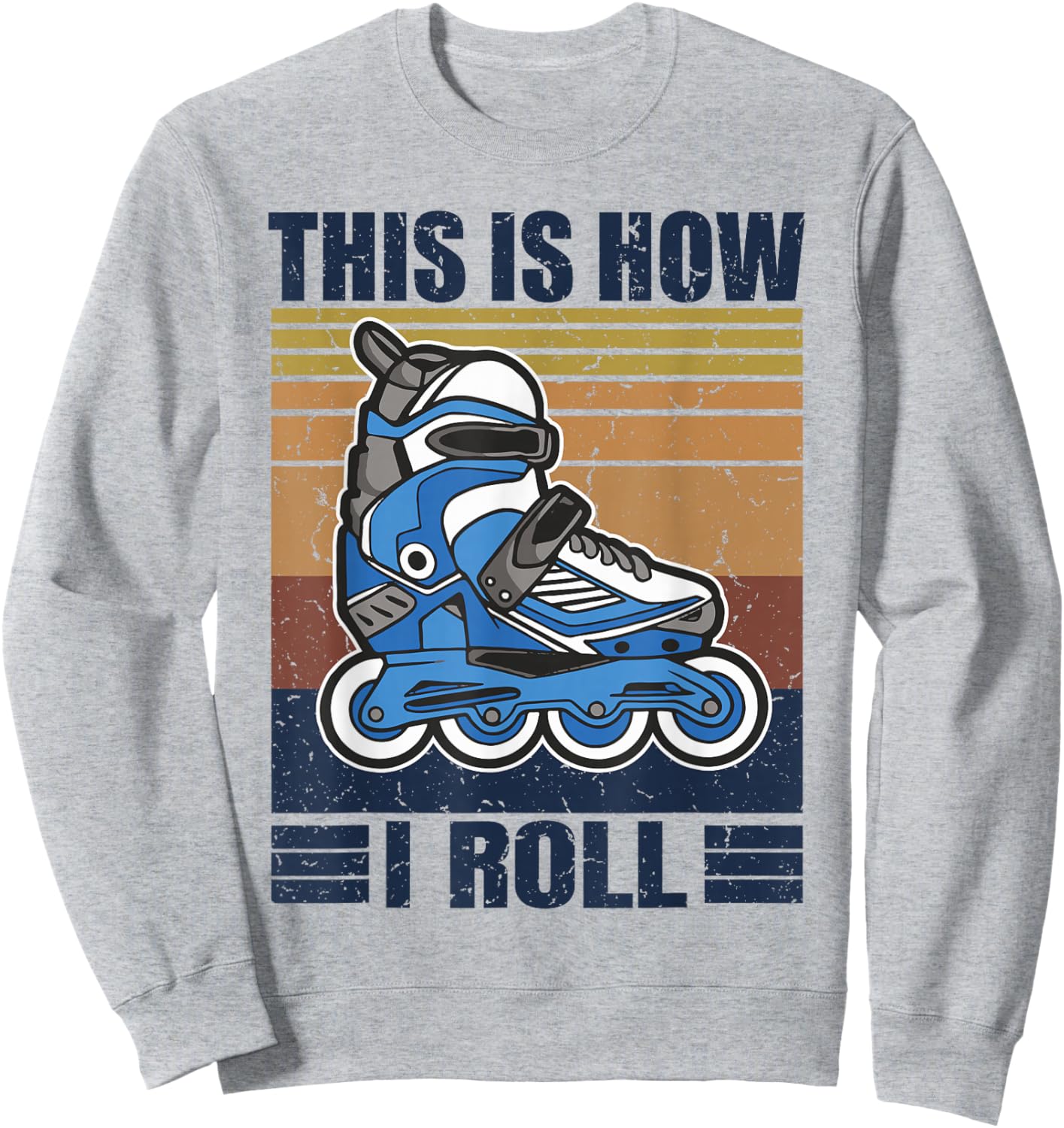 This Is How I Roll Inline Skates Retro Sweatshirt - Sweatshirt | Ash