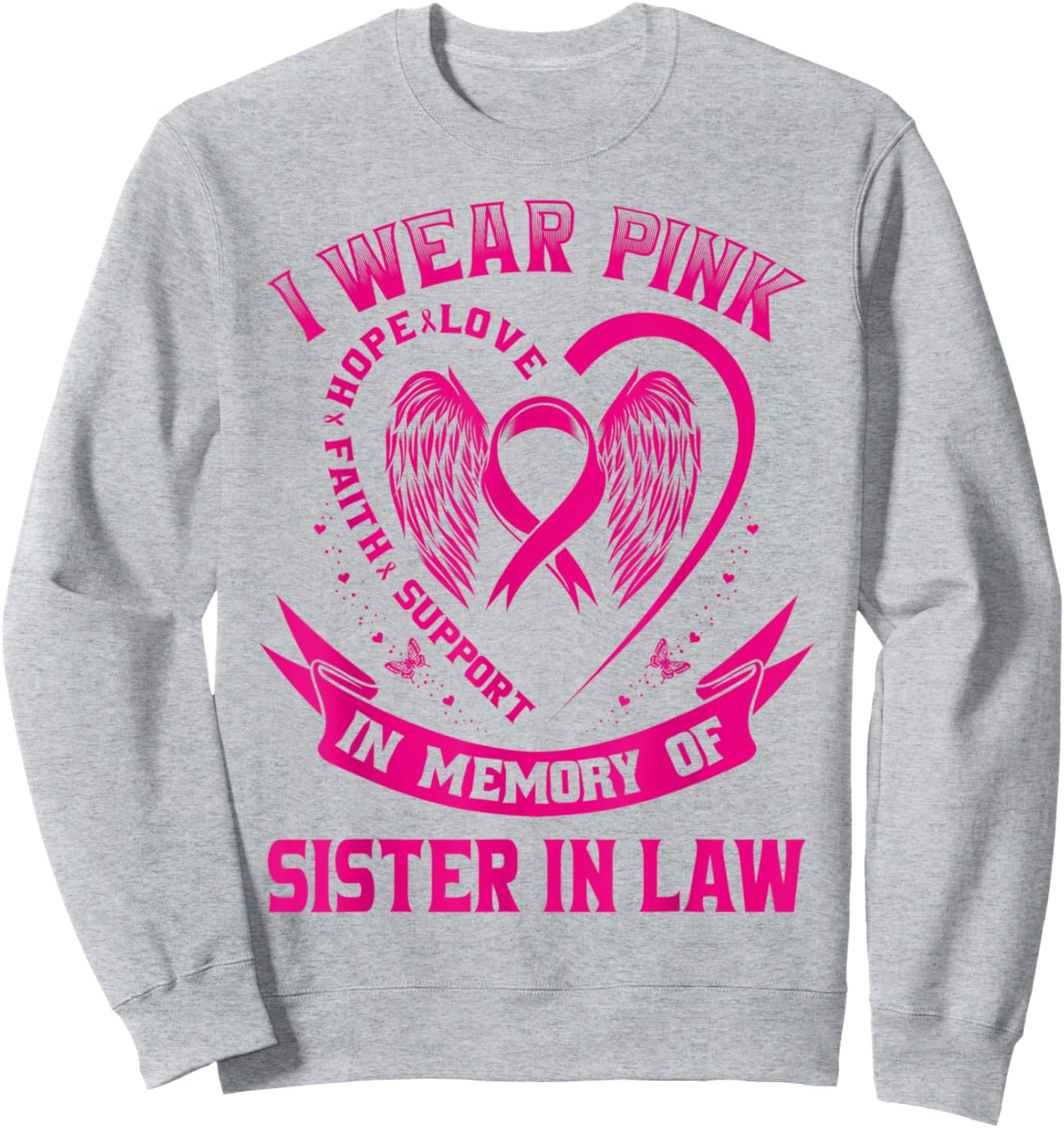 Cute I Wear Pink In Memory Of My Sister In Law Breast Cancer Sweatshirt - Sweatshirt | Ash