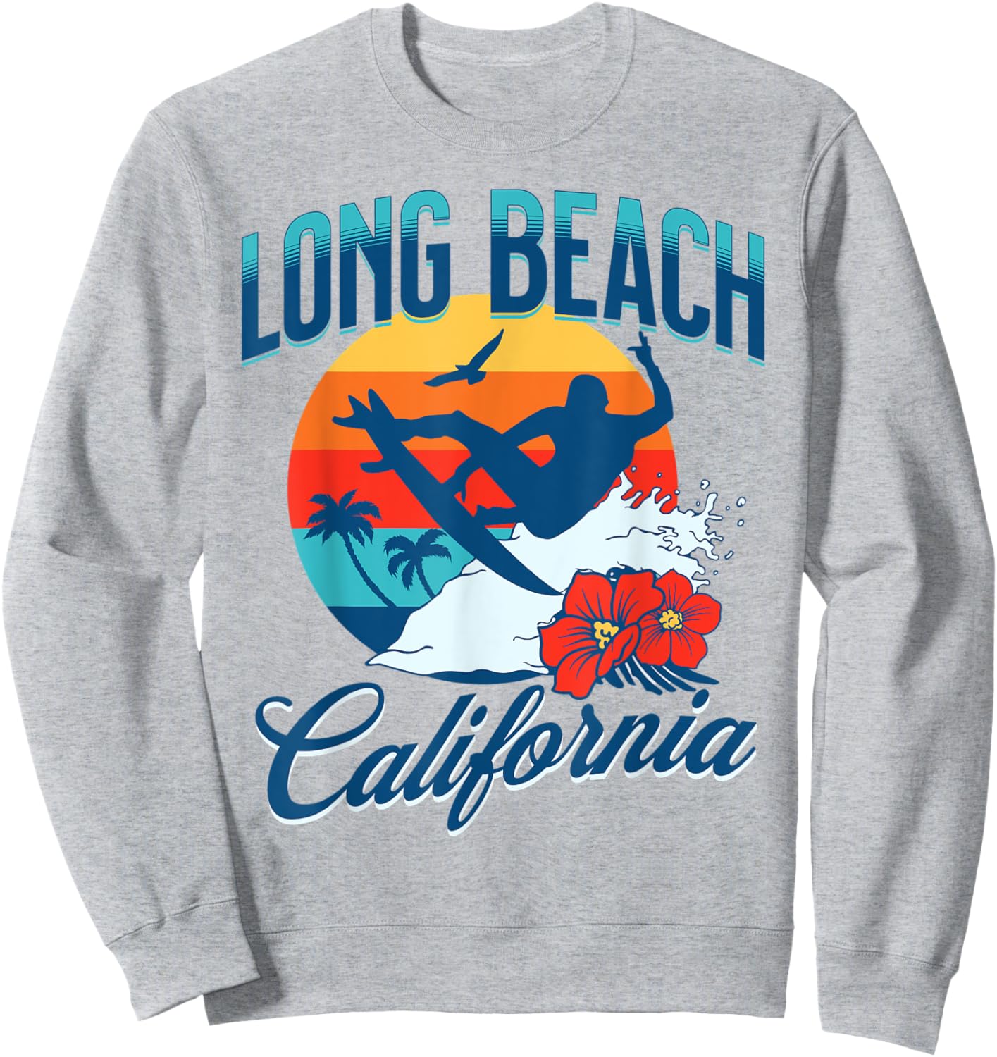 Long Beach California Surf Summer Vacation Vintage Sweatshirt - Sweatshirt | Ash