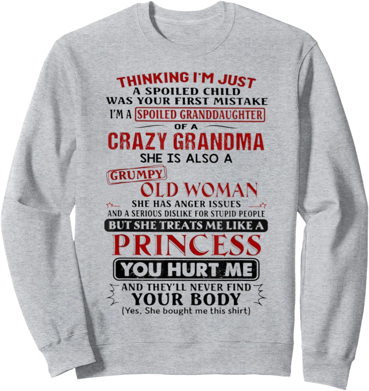Thinking i'm just a spoiled child was your first mistake Sweatshirt - Sweatshirt | Ash