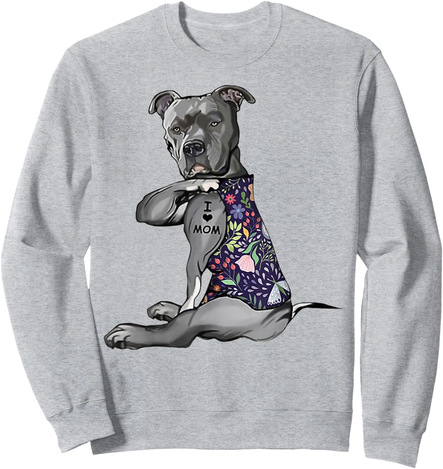 Pitbull I Love Mom Funny Pitbull Tattooed Sweatshirt - Sweatshirt | Ash