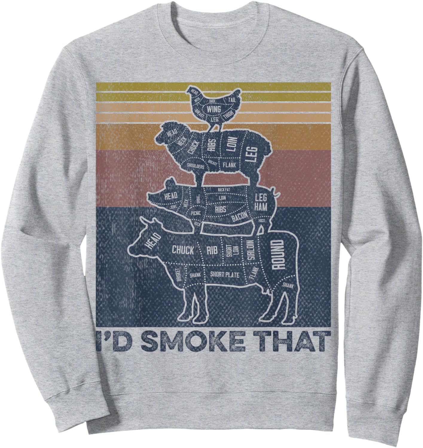 I'd smoke that Beef Pork Chicken Butcher Cut Funny Grilling Sweatshirt - Sweatshirt | Ash