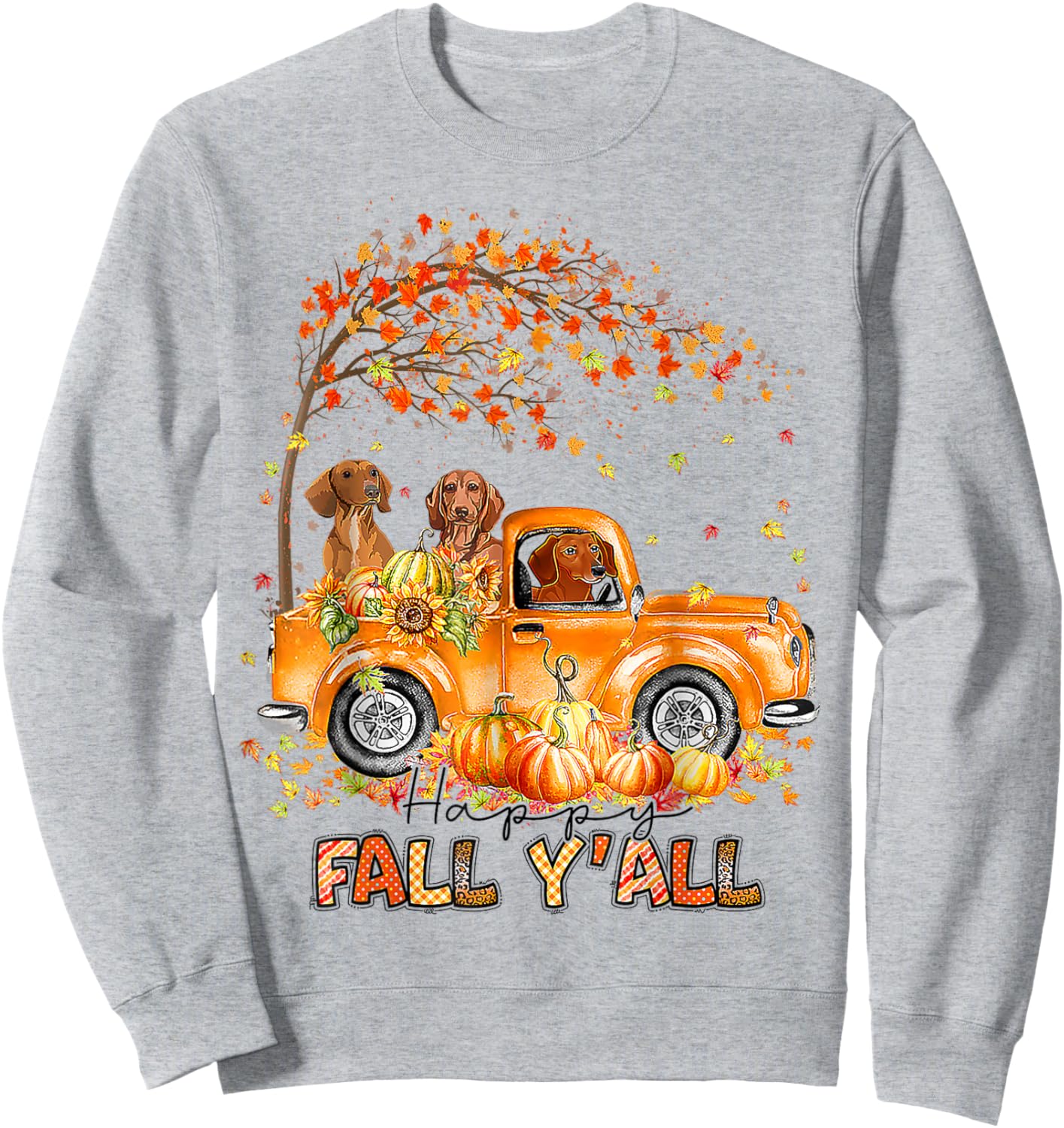 Happy Fall Y'all Dachshund Riding Truck Pumpkin Autumn Fall Sweatshirt - Sweatshirt | Ash