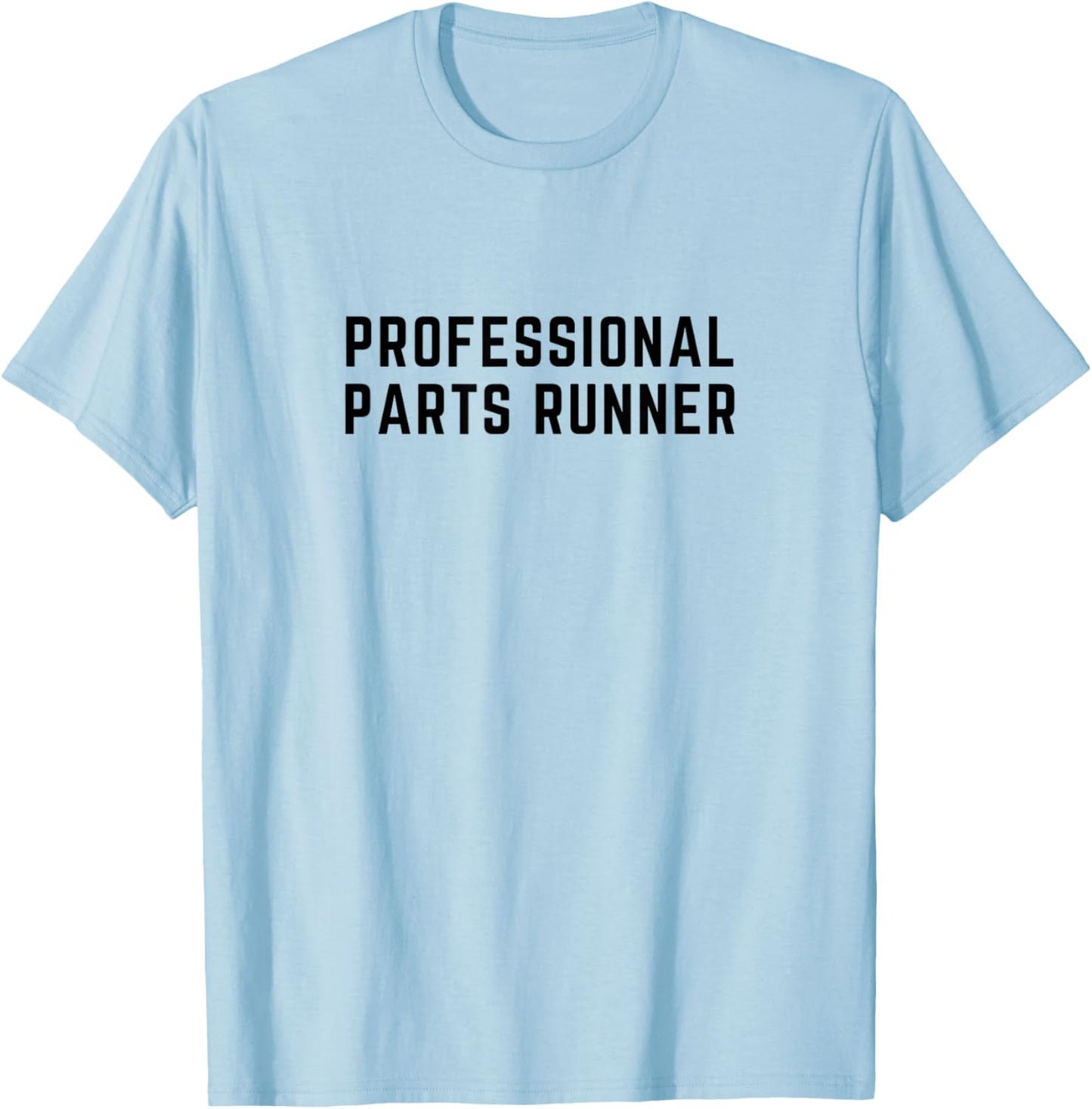 Professional Parts Runner - Farm Wife Cute Shirt T-Shirt - T-Shirt | Light Blue