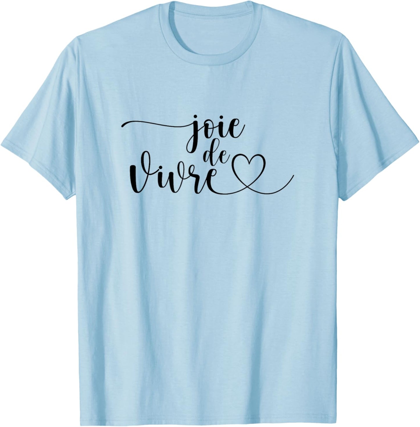 French Language Shirts Joie de Vivre Enjoy Life T-Shirt - T-Shirt | Light Blue