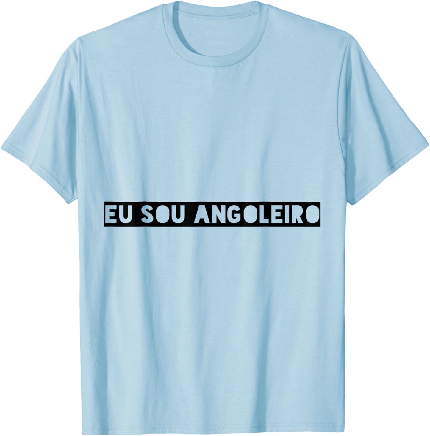 Eu Sou Angoleiro | Capoeirista Clothing | Capoeira Angola T-Shirt - T-Shirt | Light Blue