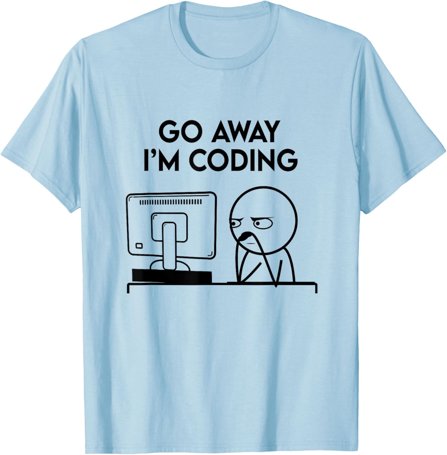 Go Away I'm Coding Programmer Computer Admin Developer Nerd T-Shirt - T-Shirt | Light Blue