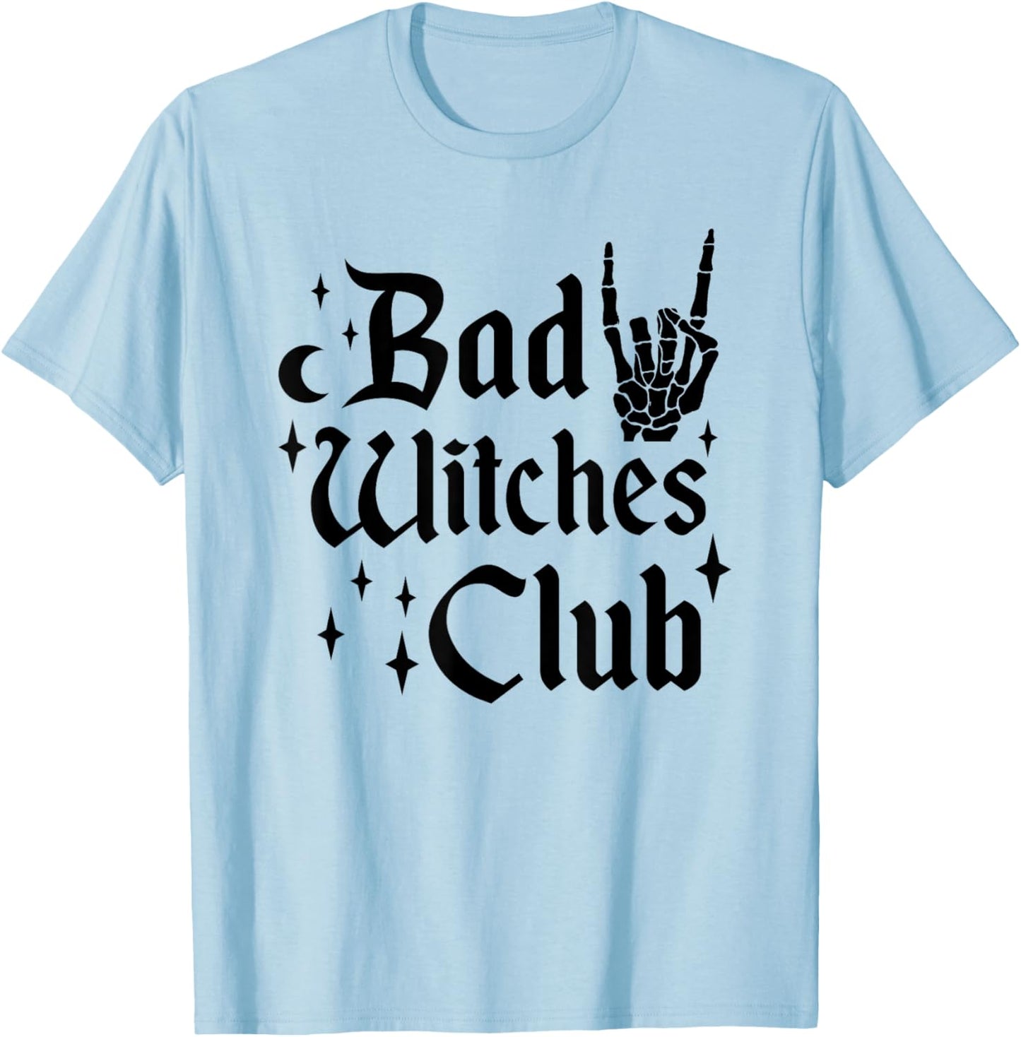 Bad Witches Club Girls Witch Halloween Costume Witchcraft T-Shirt - T-Shirt | Light Blue