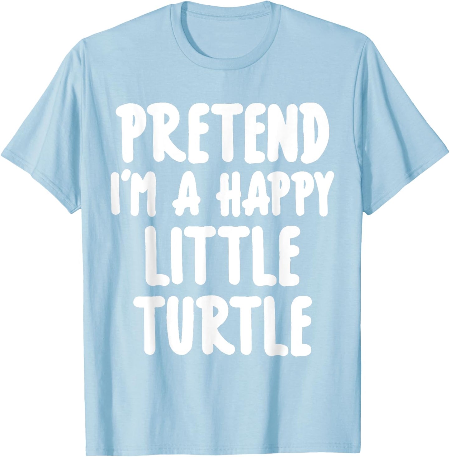 Pretend I'm A Turtle Easy Lazy Halloween Costume T-Shirt - T-Shirt | Light Blue