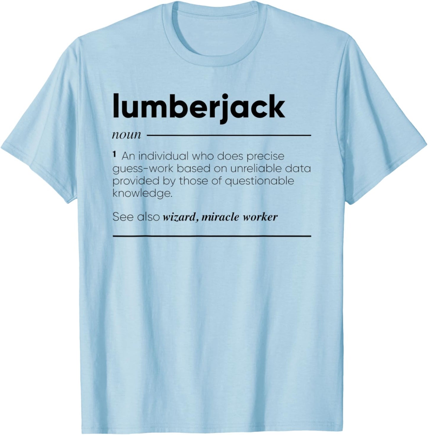 Lumberjack Funny Definition T-Shirt - T-Shirt | Light Blue