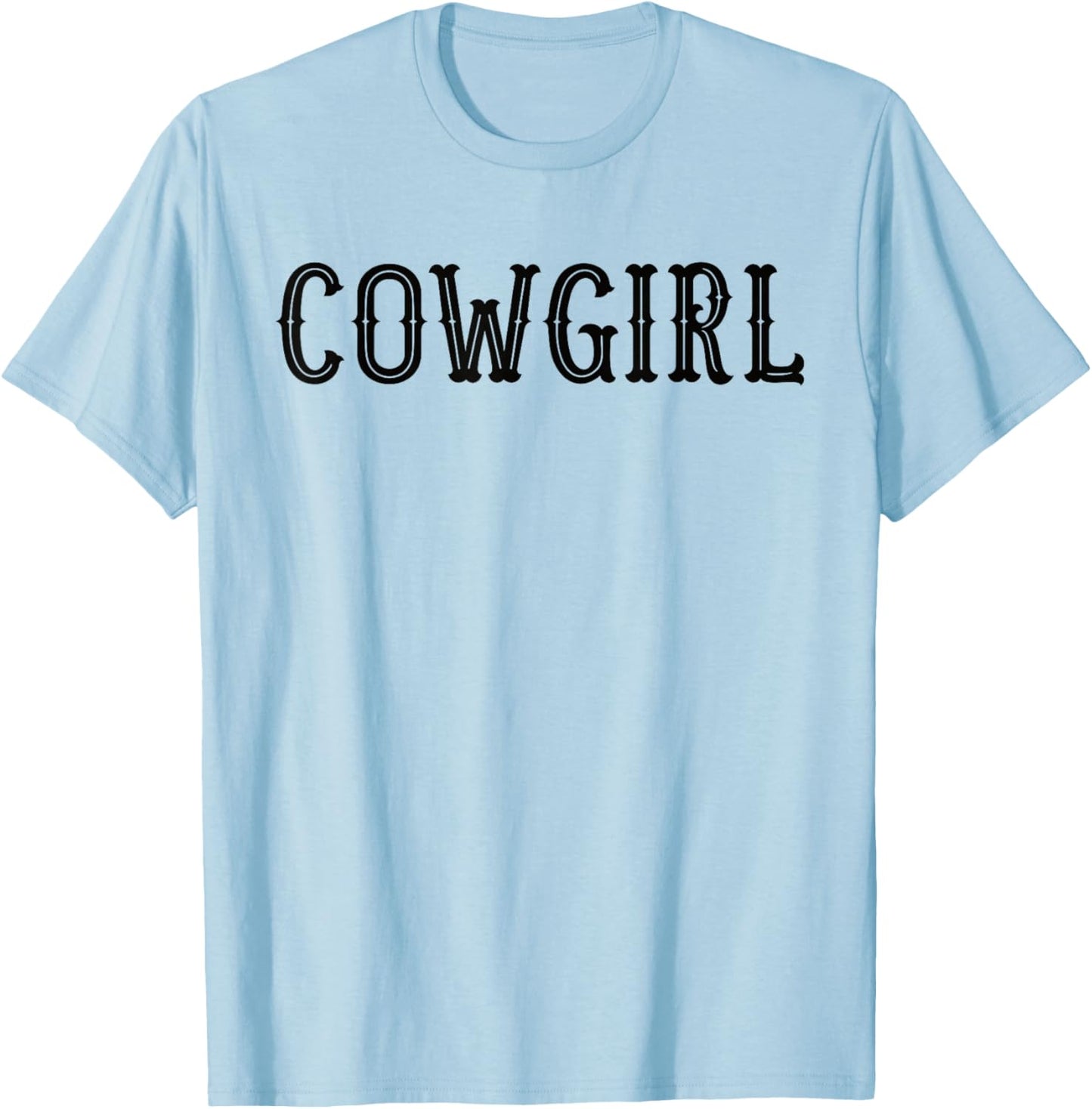 Design that says cowgirl on it T-Shirt - T-Shirt | Light Blue