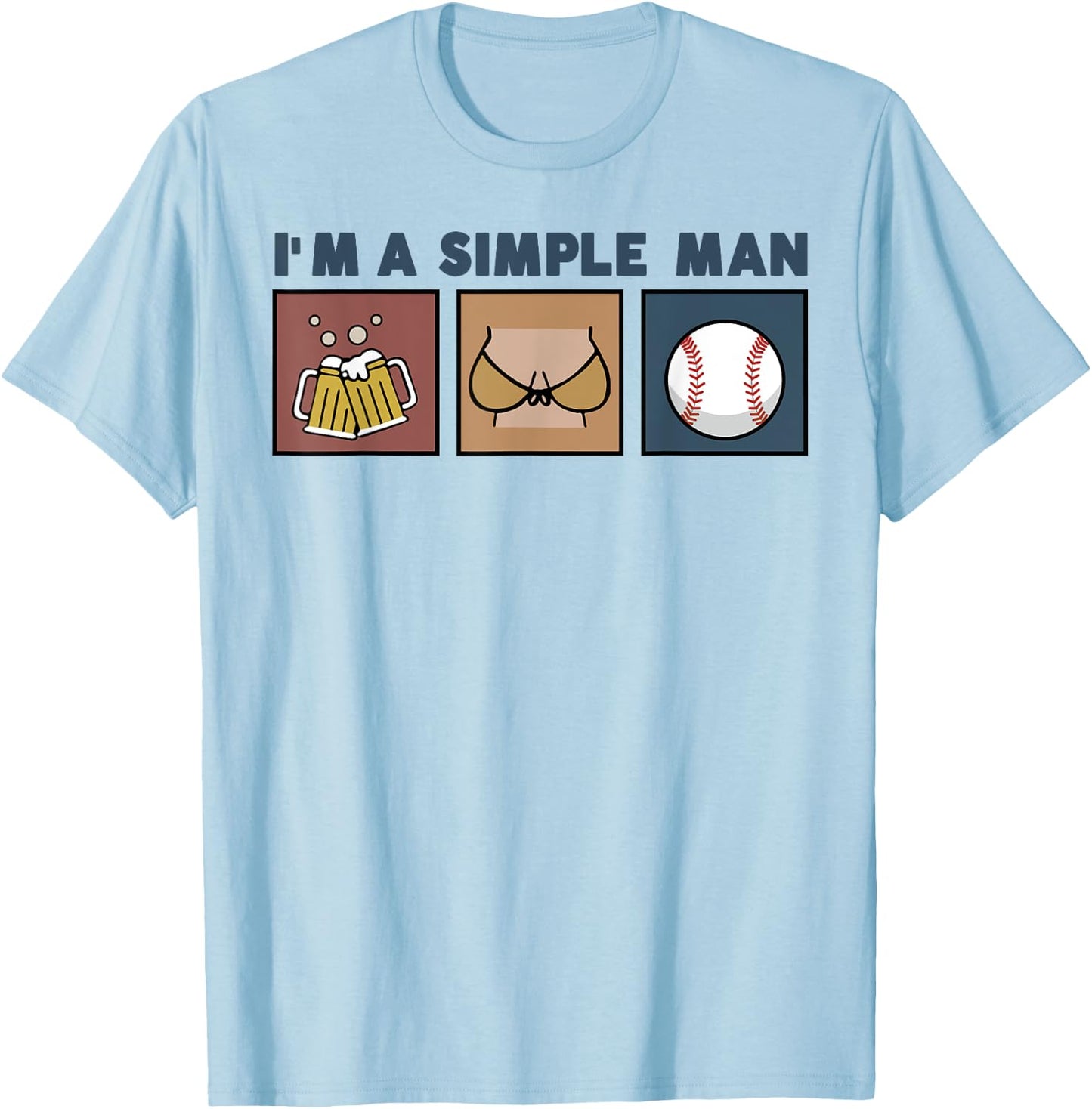 I'm A Simple Man Beer Boobs Baseball T-Shirt - T-Shirt | Light Blue
