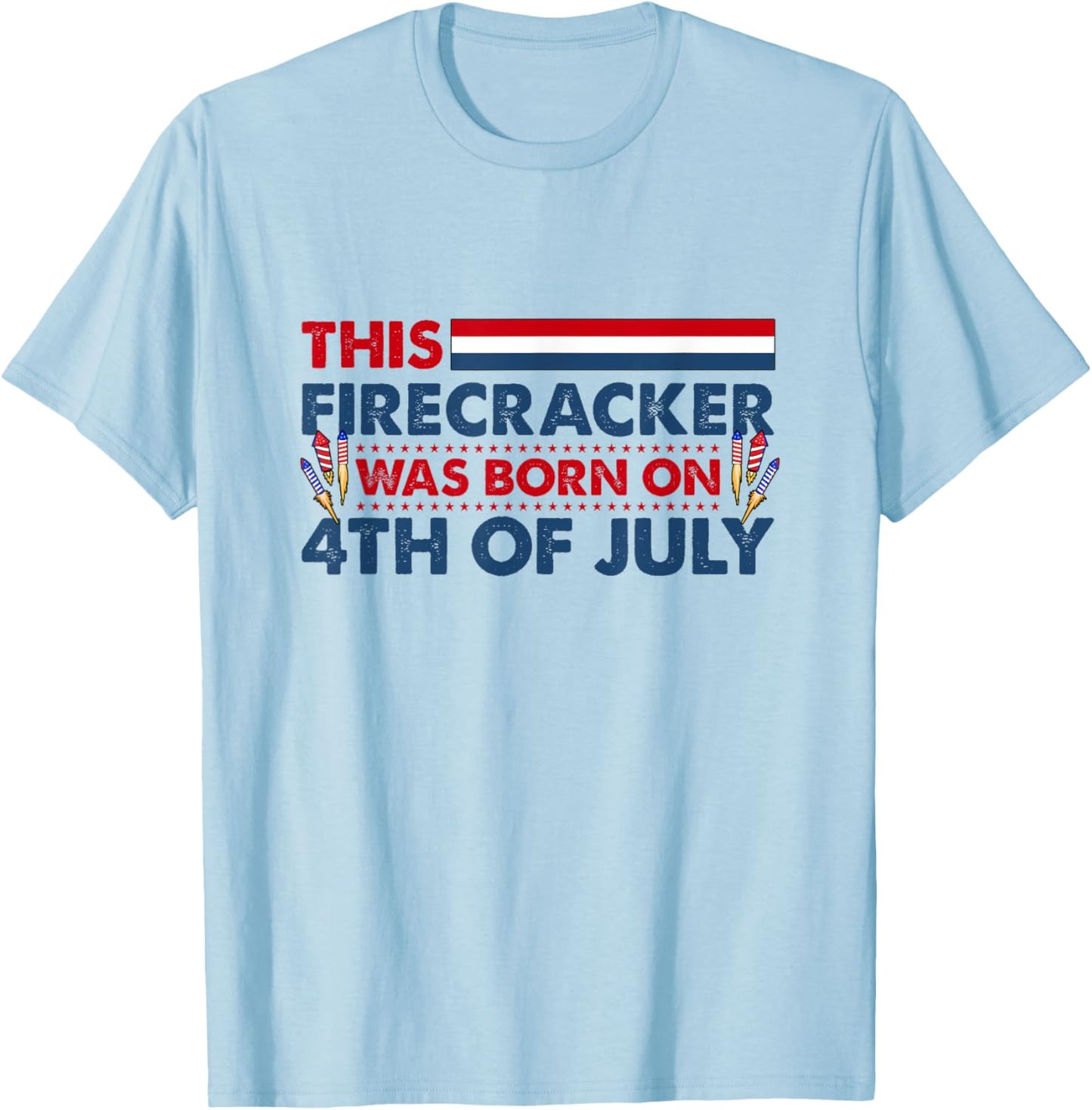 This Firecracker Was Born on 4th of July Patriotic Birthday Kids Men T-Shirt - T-Shirt | Light Blue