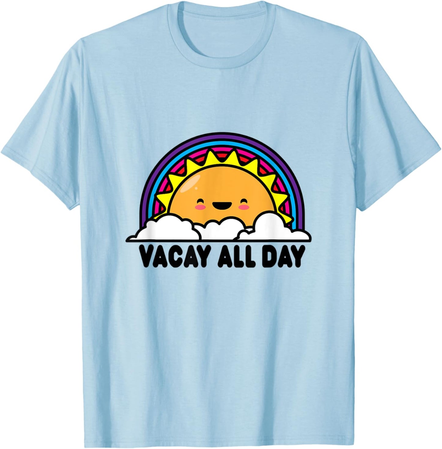 Vacay All Day Vacation Shirts Sun Rainbow T-Shirt - T-Shirt | Light Blue