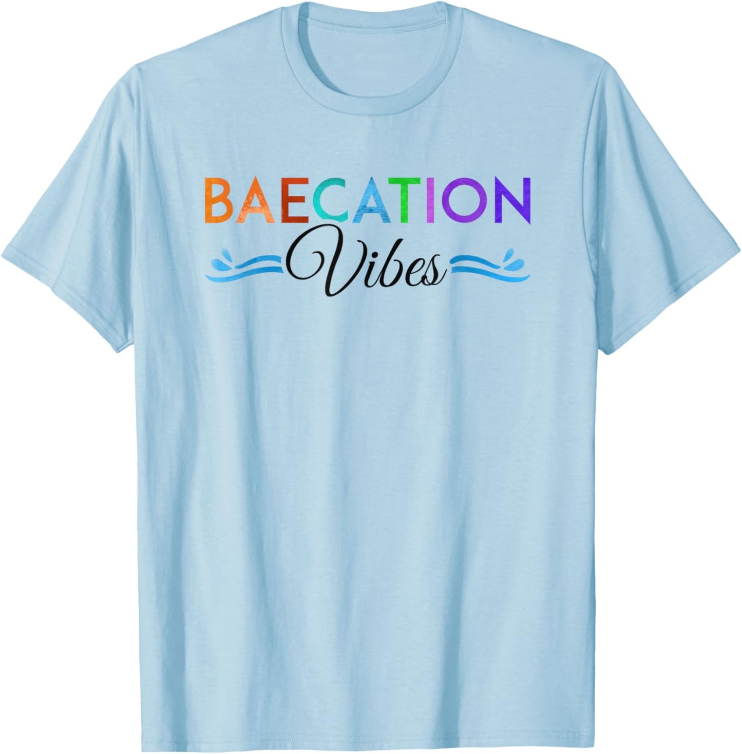 Baecation Vibes Bae Vacation Beach Cruise Trip Honeymoon Women T-Shirt - T-Shirt | Light Blue