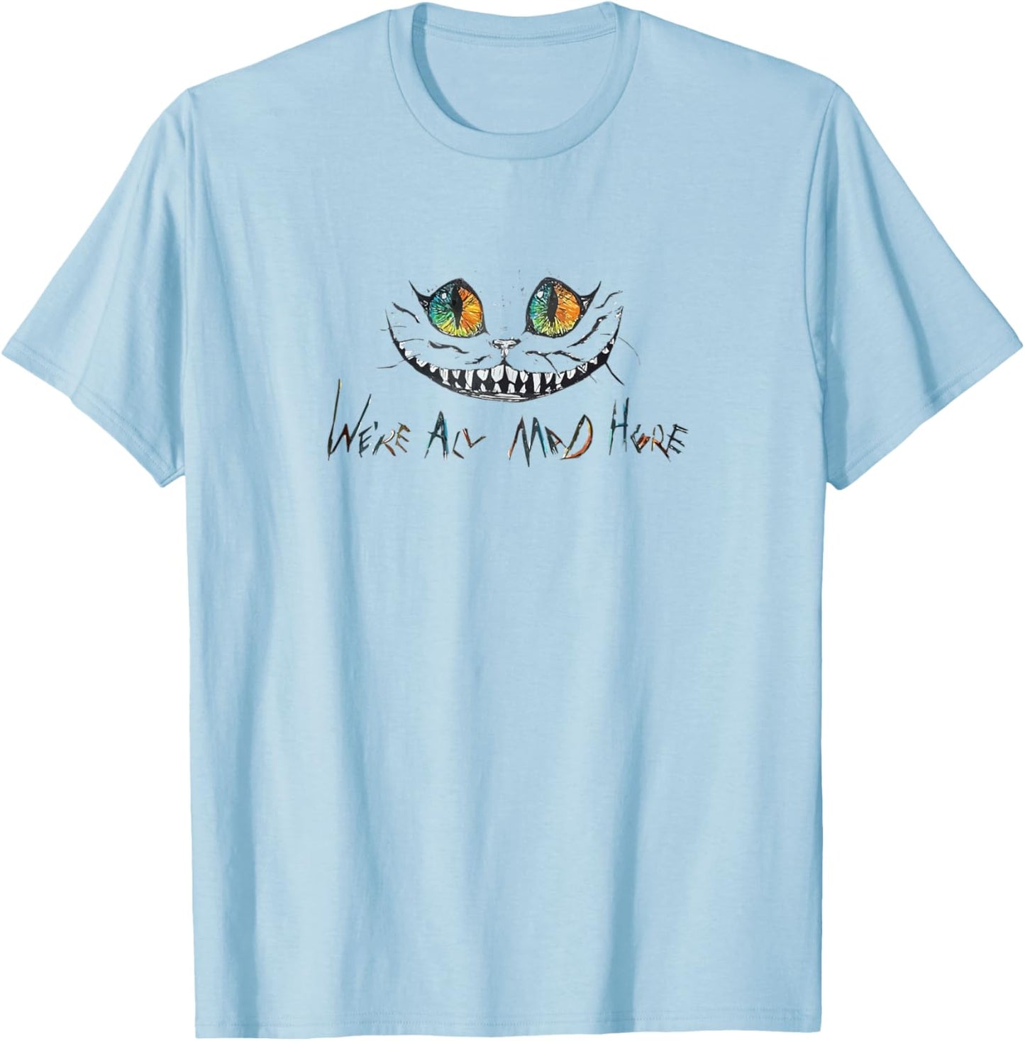 Cheshire Kitten We are All Mad Here Cat Madness in Halloween T-Shirt - T-Shirt | Light Blue