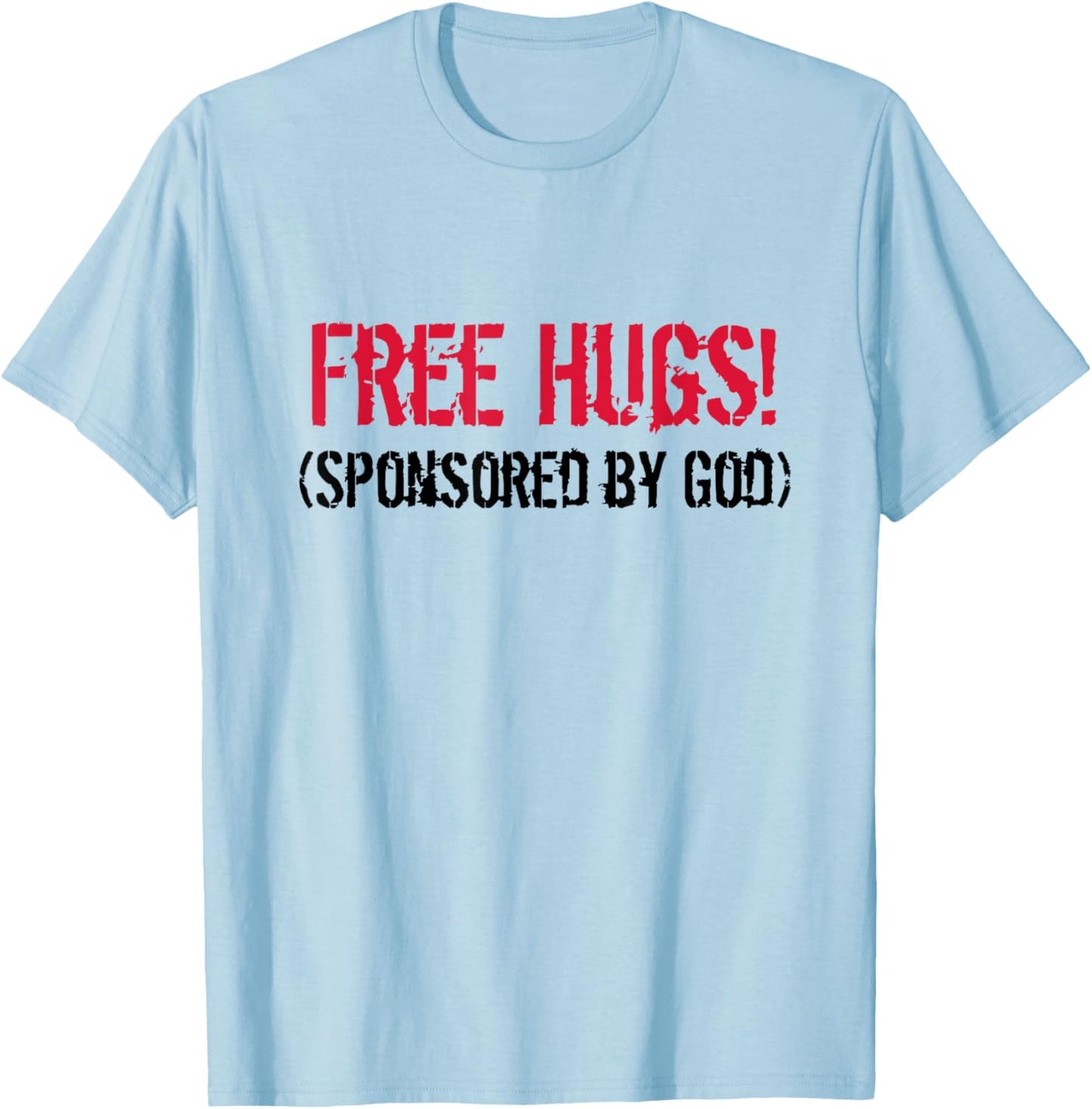 Free Hugs! (Sponsored by God) Free Hug - Jesus4m3 T-Shirt - T-Shirt | Light Blue