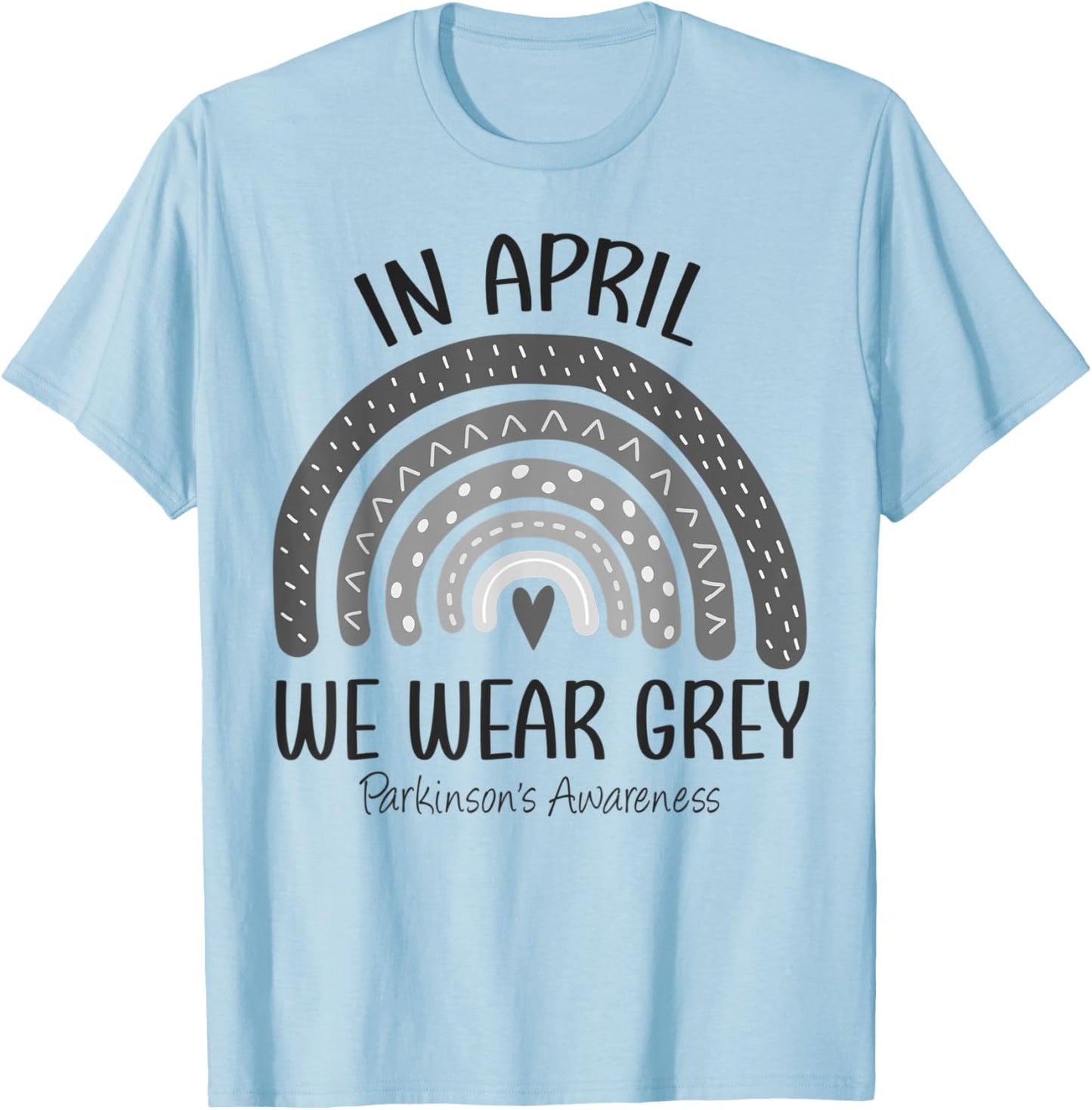 Rainbow In April We Wear Grey Parkinson's Awareness Month T-Shirt - T-Shirt | Light Blue