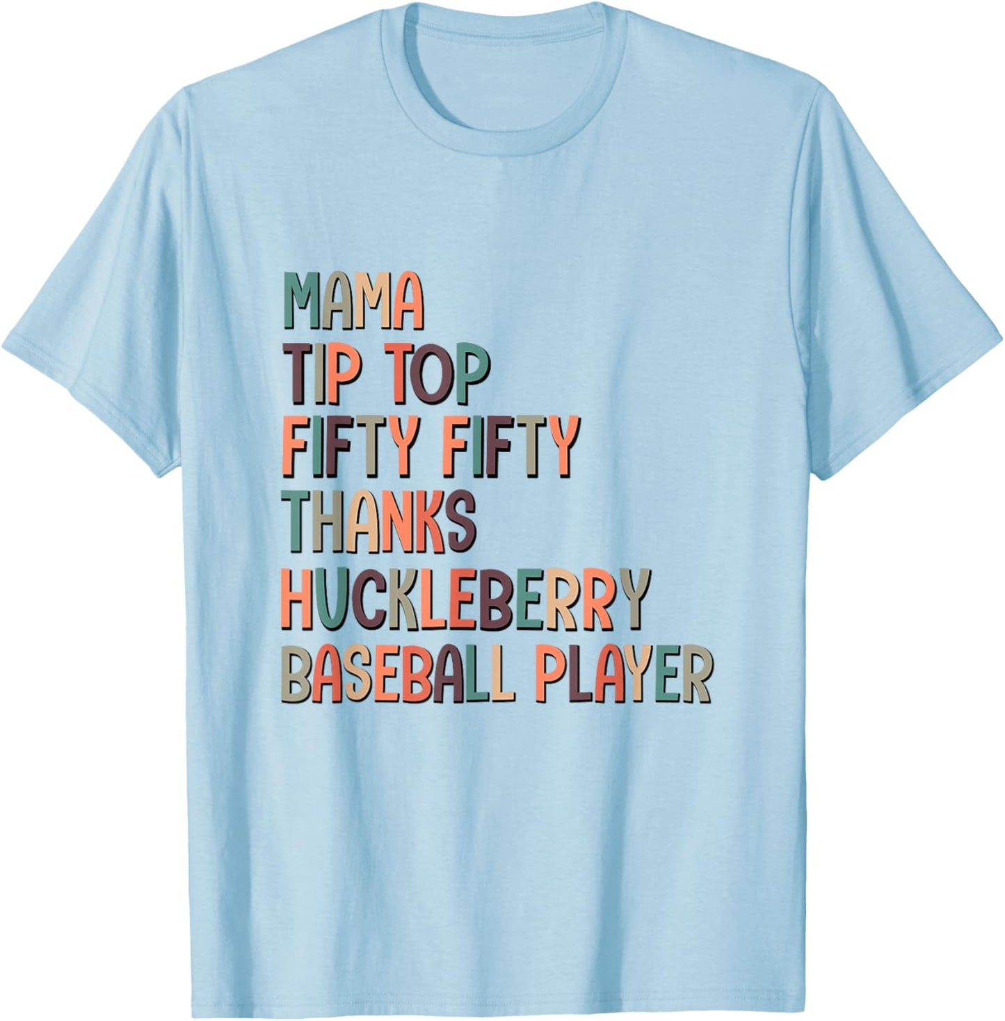 Mama Tip Top Fifty Thanks Huckleberry Neuro Nurse Stroke T-Shirt - T-Shirt | Light Blue