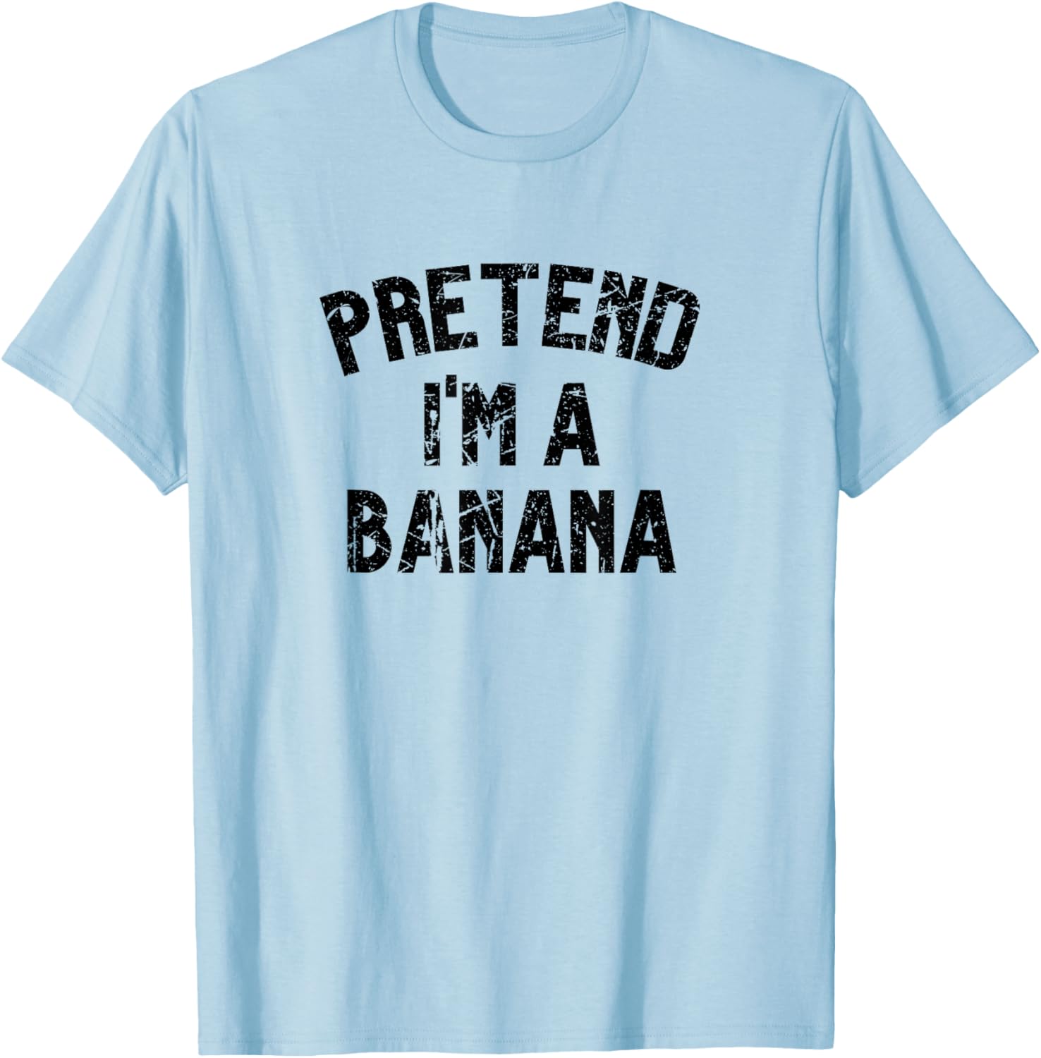 Pretend I'm a Banana | Funny Lazy Halloween Costume Party T-Shirt - T-Shirt | Light Blue