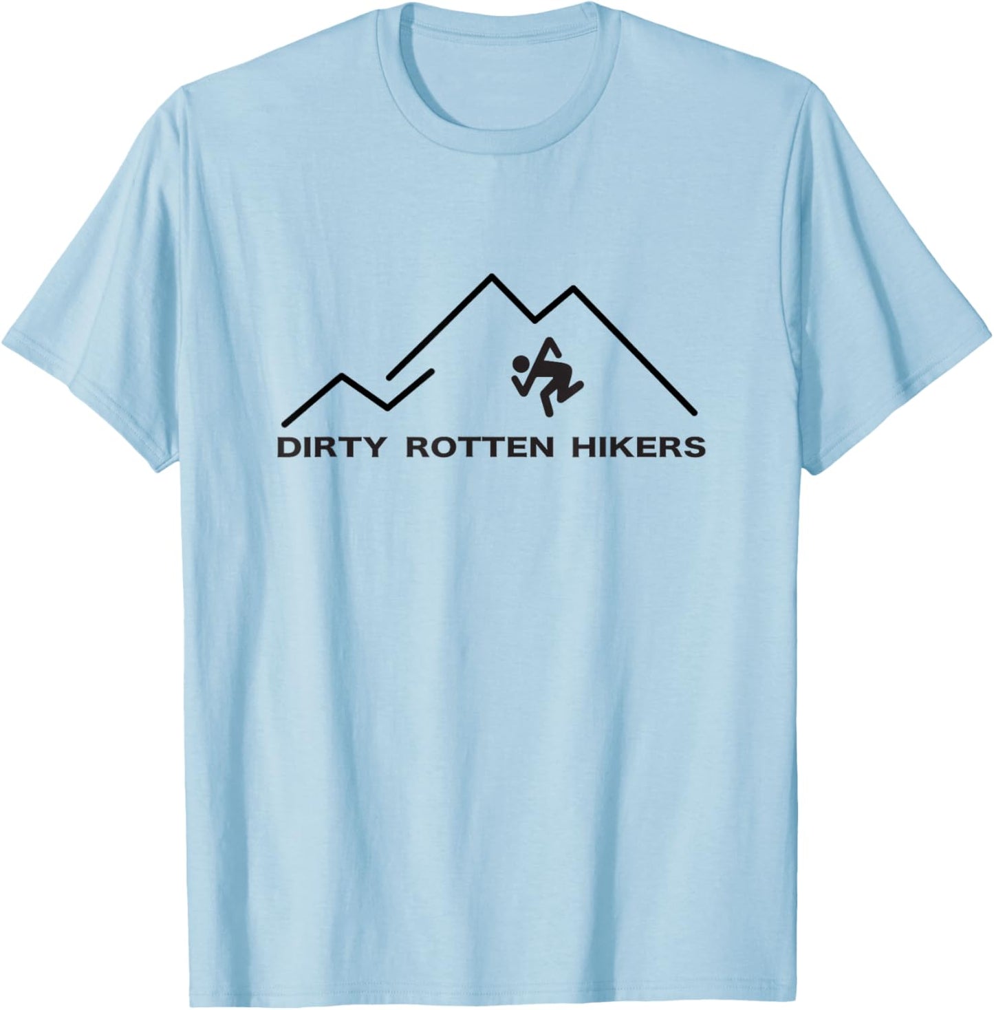 Dirty Rotten Hikers T-Shirt - T-Shirt | Light Blue