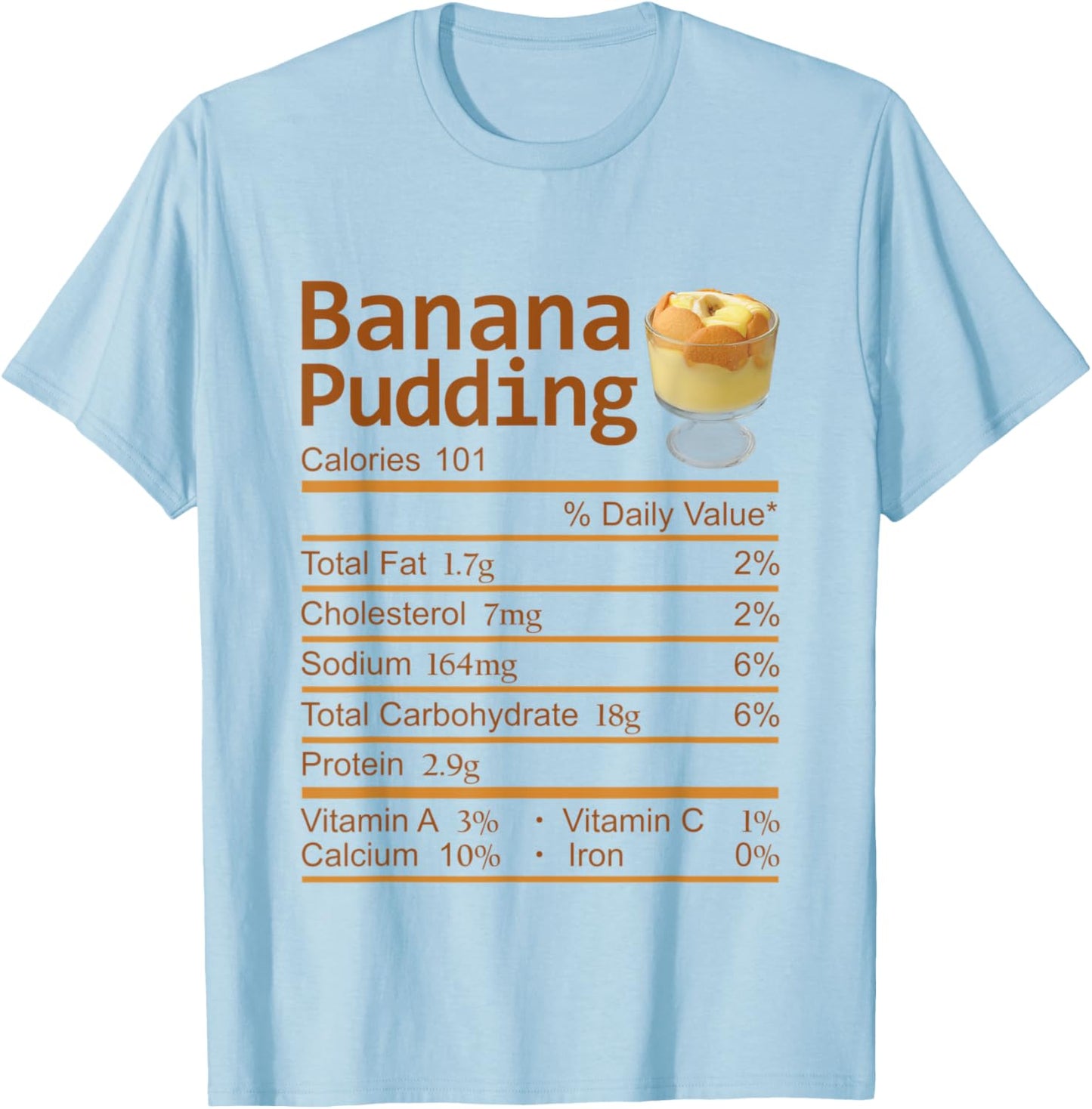 Banana Pudding Nutrition Facts Thanksgiving Costume T-Shirt - T-Shirt | Light Blue