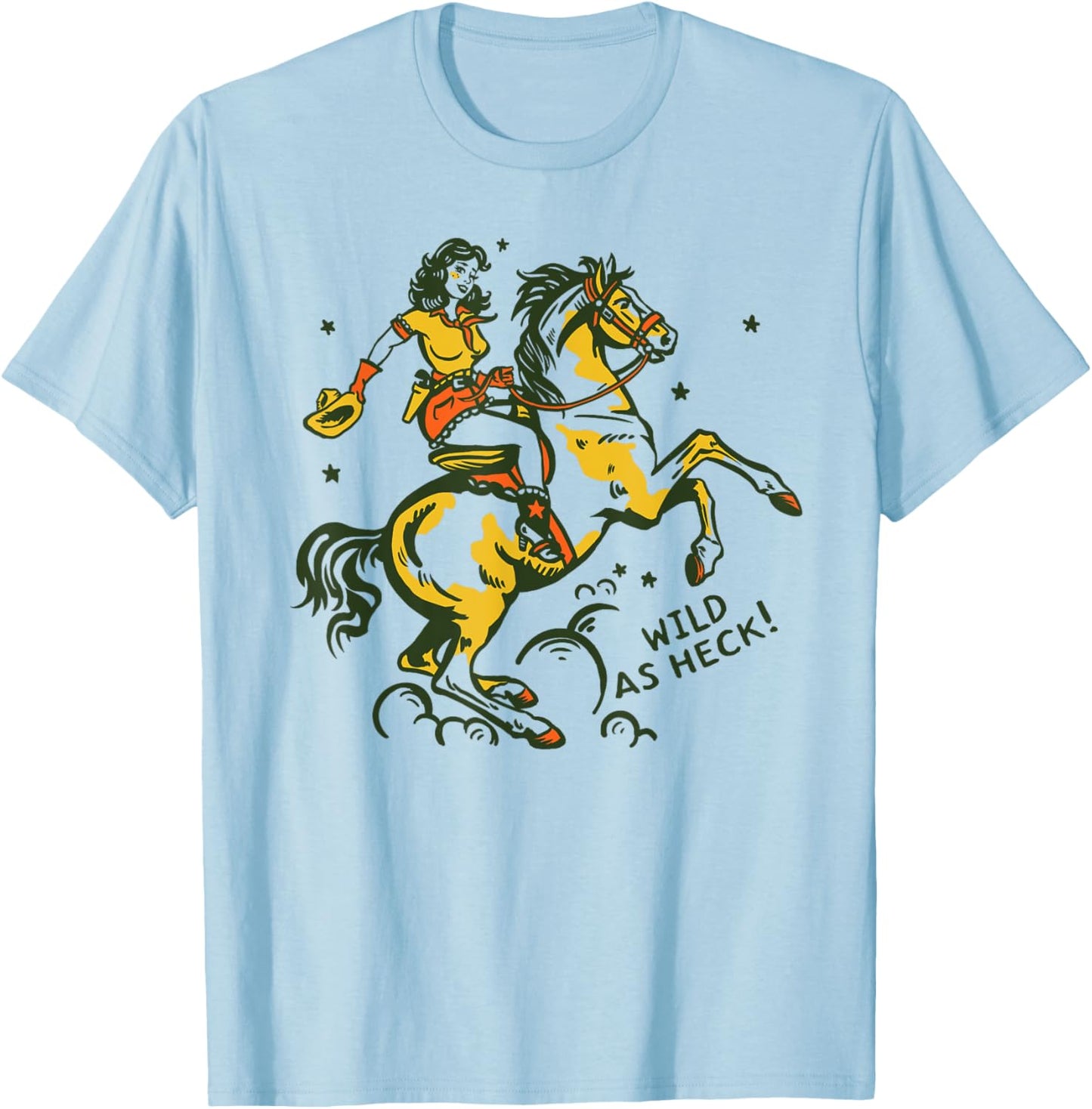 "Wild As Heck" Cute & Fun Retro Cowgirl Pinup Riding A Horse T-Shirt - T-Shirt | Light Blue