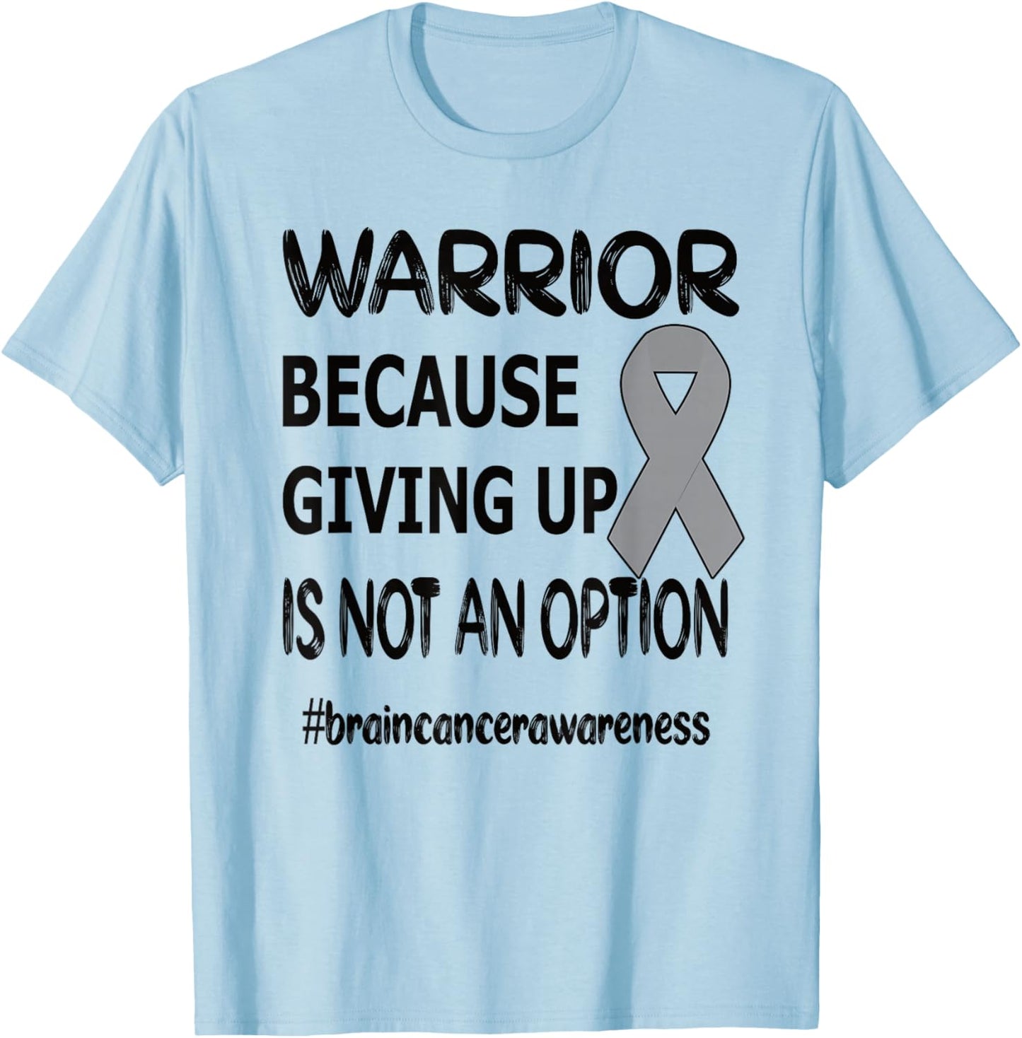 Brain Tumor Awareness Month Brain Tumor Warrior Brain Cancer Awareness Ribbon T-Shirt - T-Shirt | Light Blue