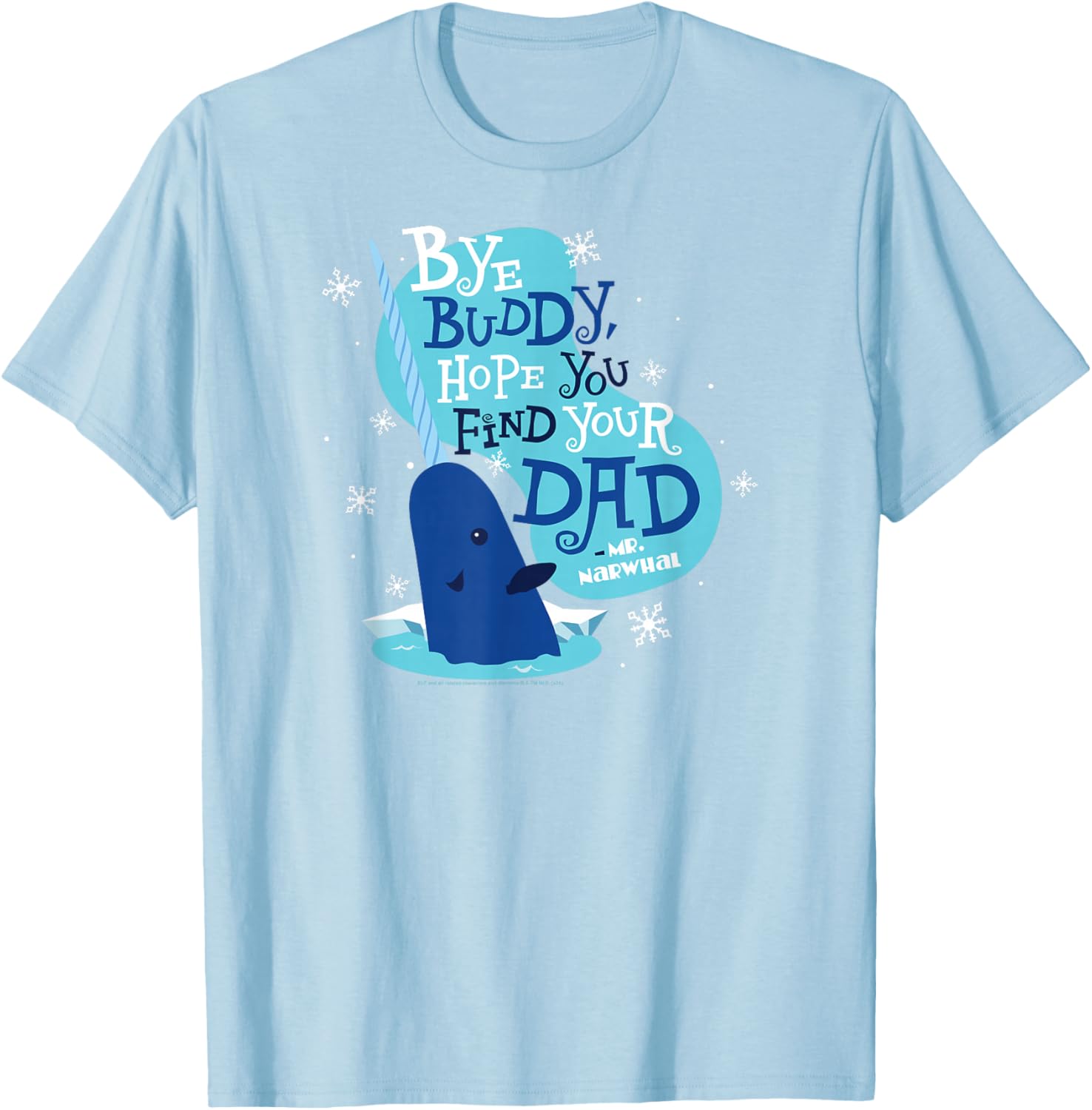 Elf Bye Buddy Narwhal Color Illustration Funny Christmas T-Shirt - T-Shirt | Light Blue