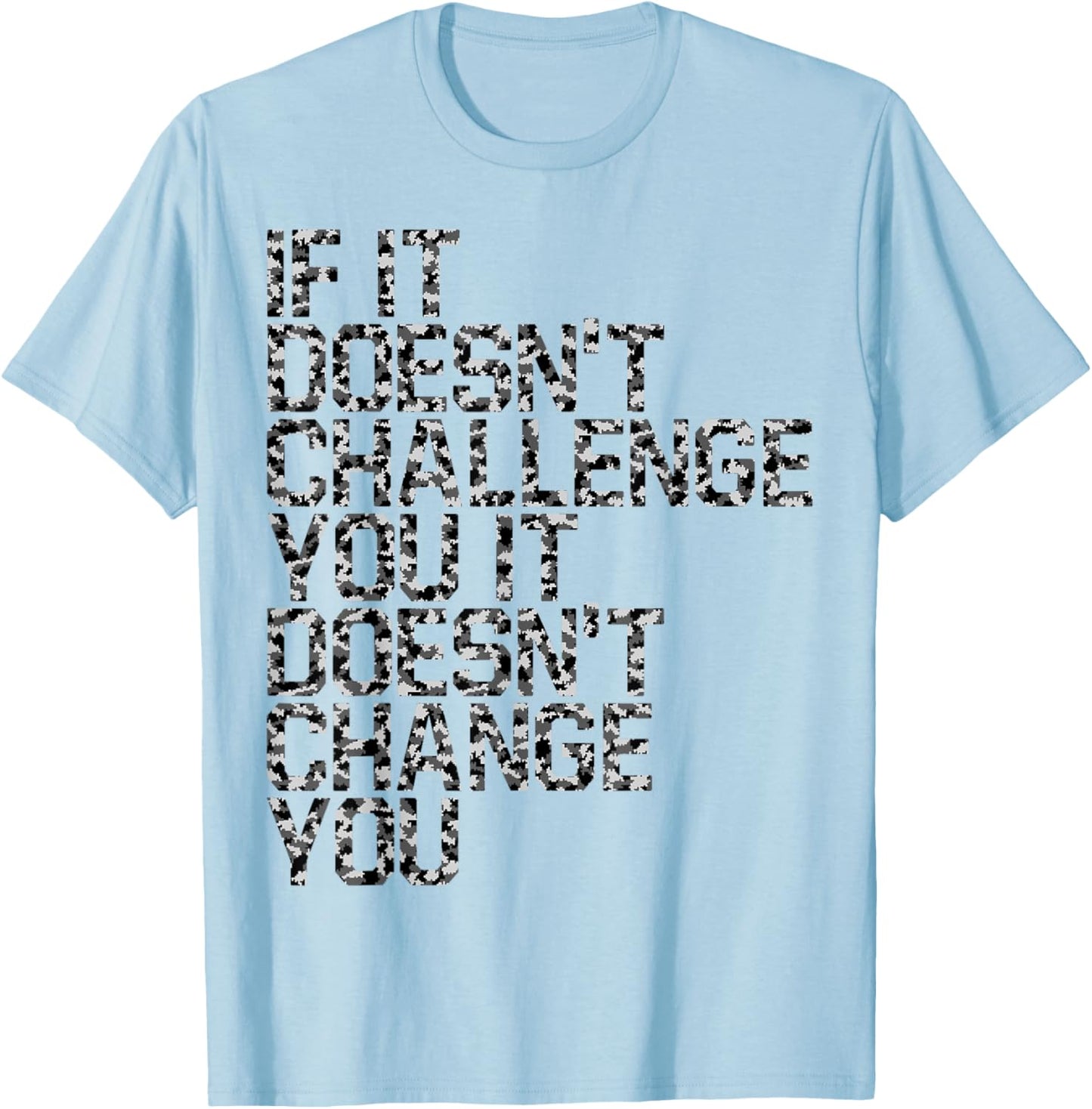 Fitness Motivation Shirt Inspirational Quote T-Shirt - T-Shirt | Light Blue