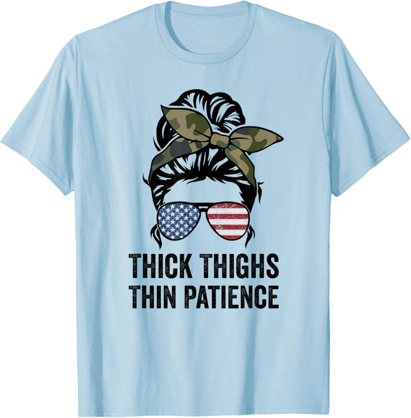 Thick Thighs Thin Patience, Fitness Messy Bun Ladies Workout T-Shirt - T-Shirt | Light Blue