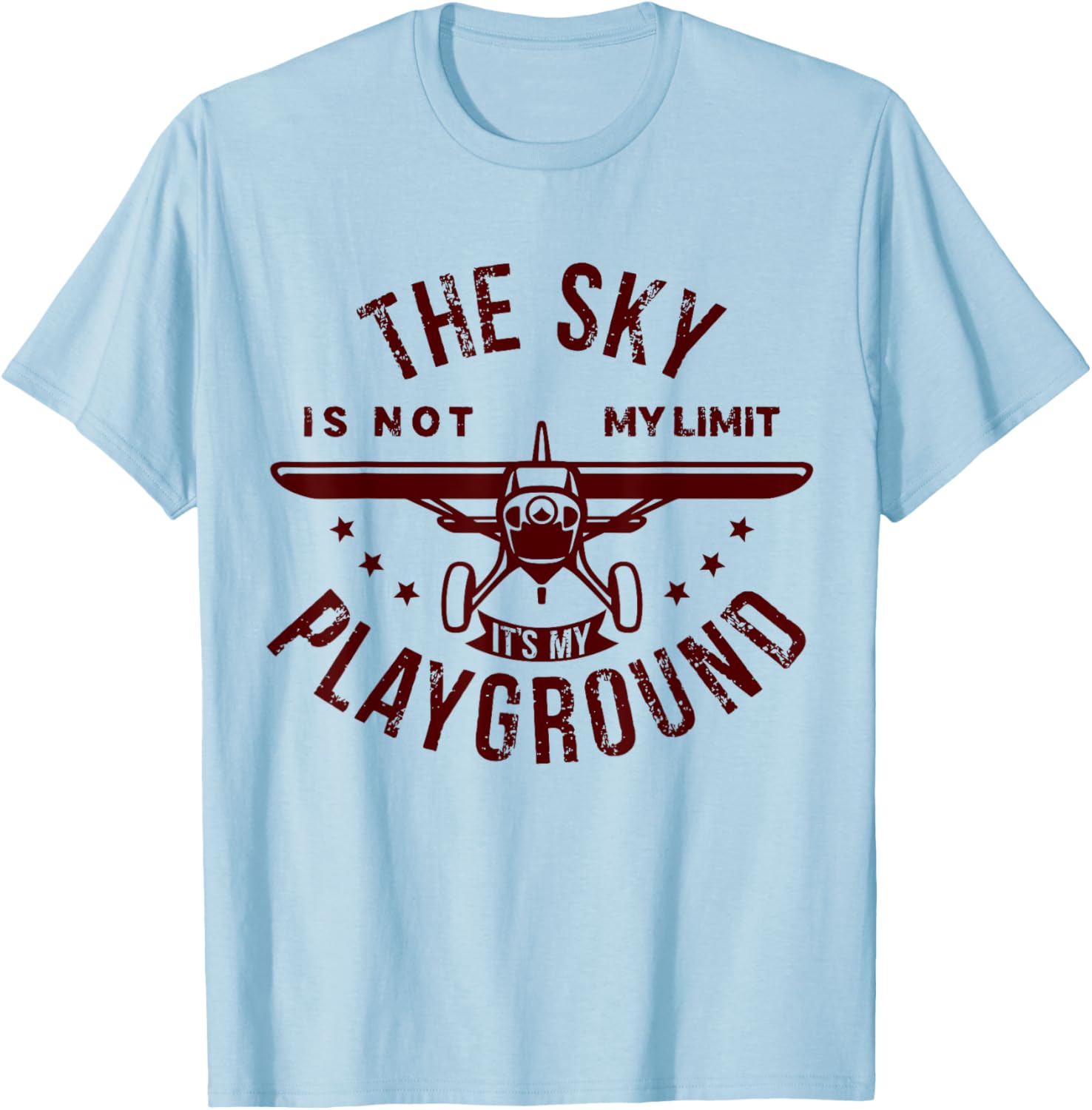 The Sky Is Not My Limit It's My Playground, Adult Pilot T-Shirt - T-Shirt | Light Blue