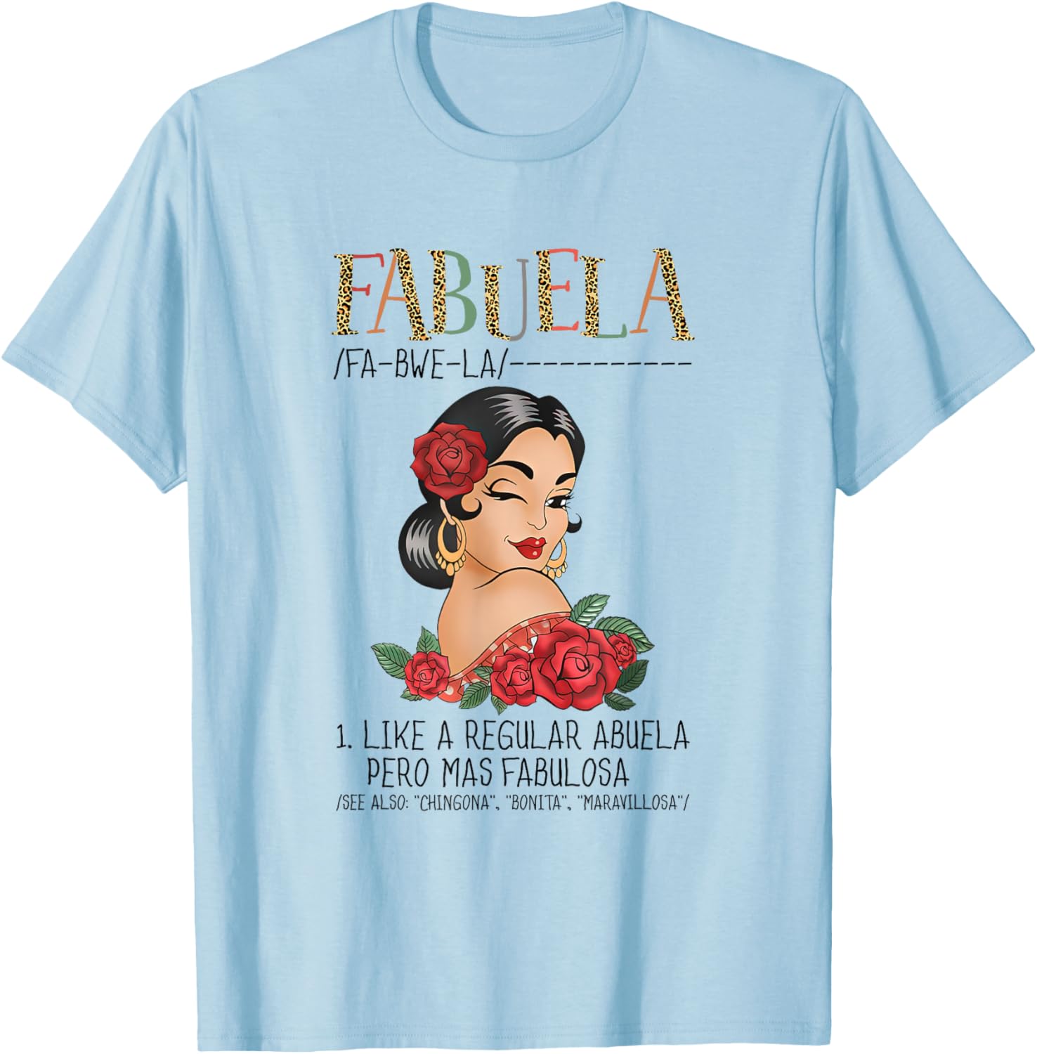 Fabuela Definition Abuela Pero Mas Fabulosa Funny Abuela T-Shirt - T-Shirt | Light Blue