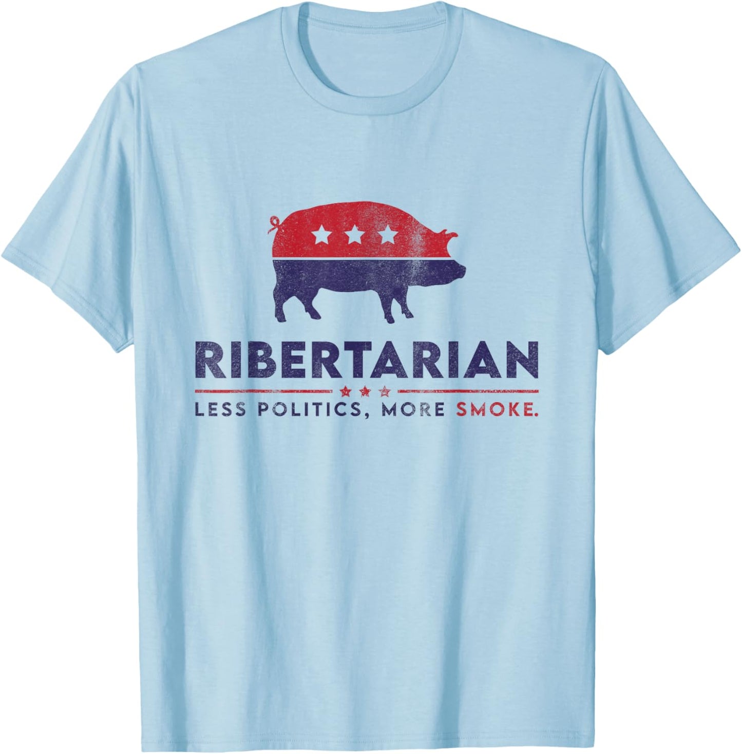 Ribertarian Funny Pitmaster BBQ Meat Smoker Less Politics T-Shirt - T-Shirt | Light Blue