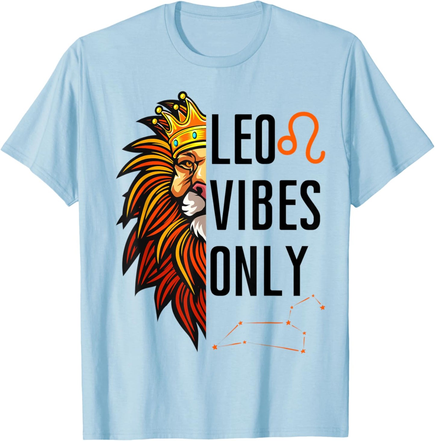 Leo Vibes Only King Lion Roaring Birthday Lions Men Boy Girl T-Shirt - T-Shirt | Light Blue
