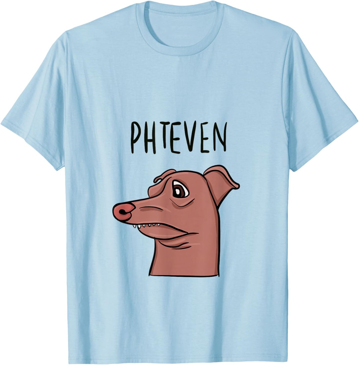 Meme Dog Funny Phteven Lisping Dog T-Shirt - T-Shirt | Light Blue