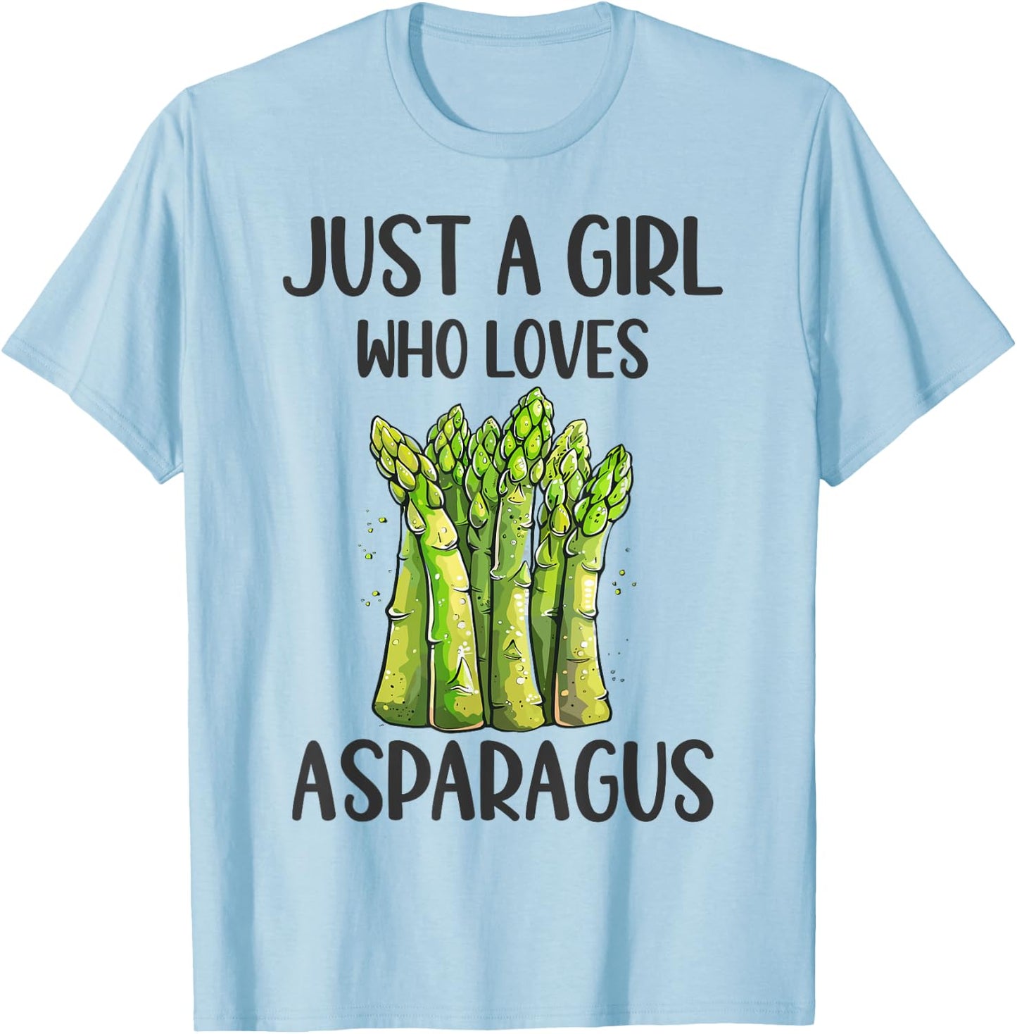 Funny Asparagus Lovers Gift Just A Girl Who Loves Asparagus T-Shirt - T-Shirt | Light Blue