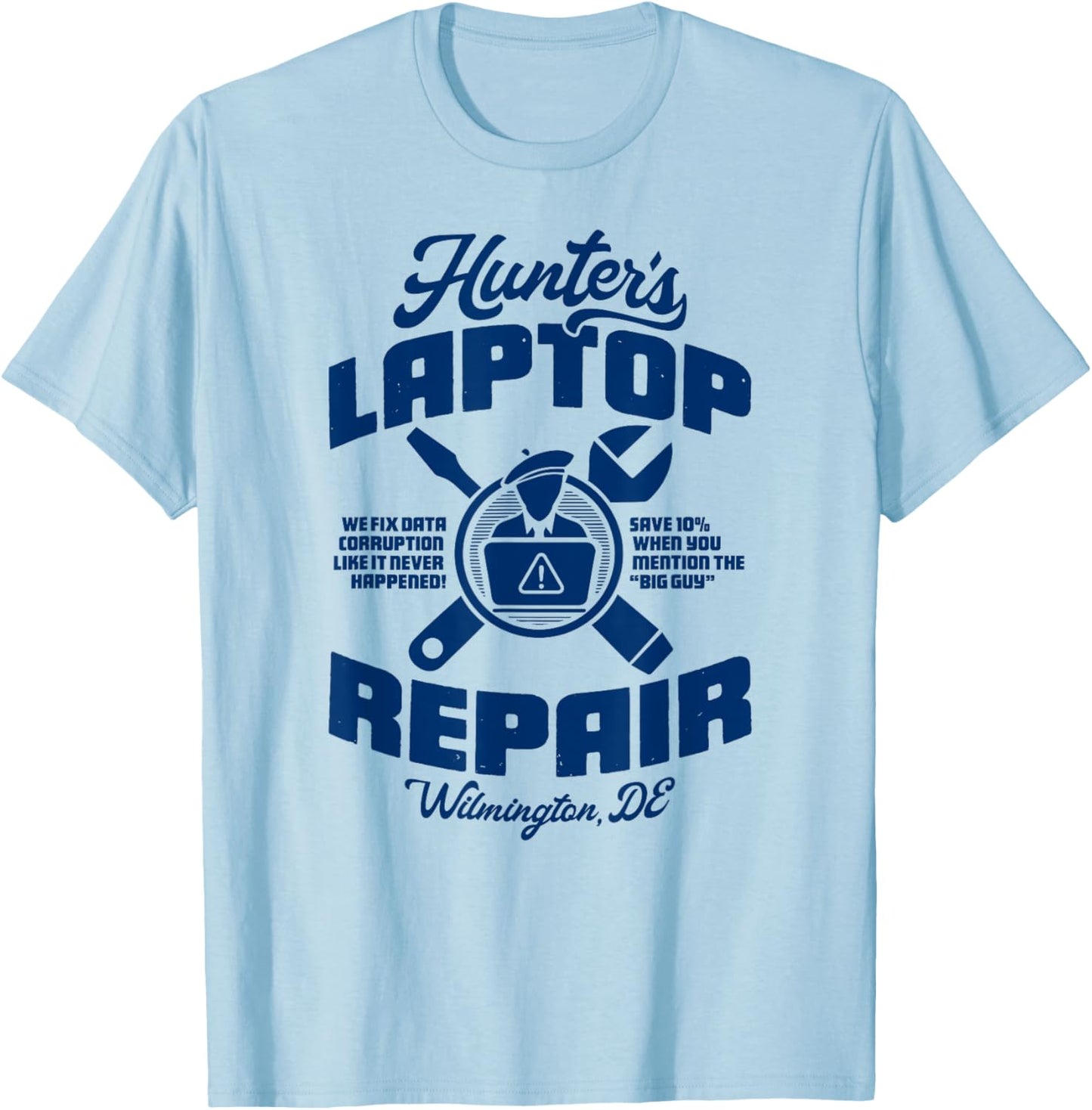 HUNTER'S LAPTOP REPAIR - parody shop politics conservative T-Shirt - T-Shirt | Light Blue