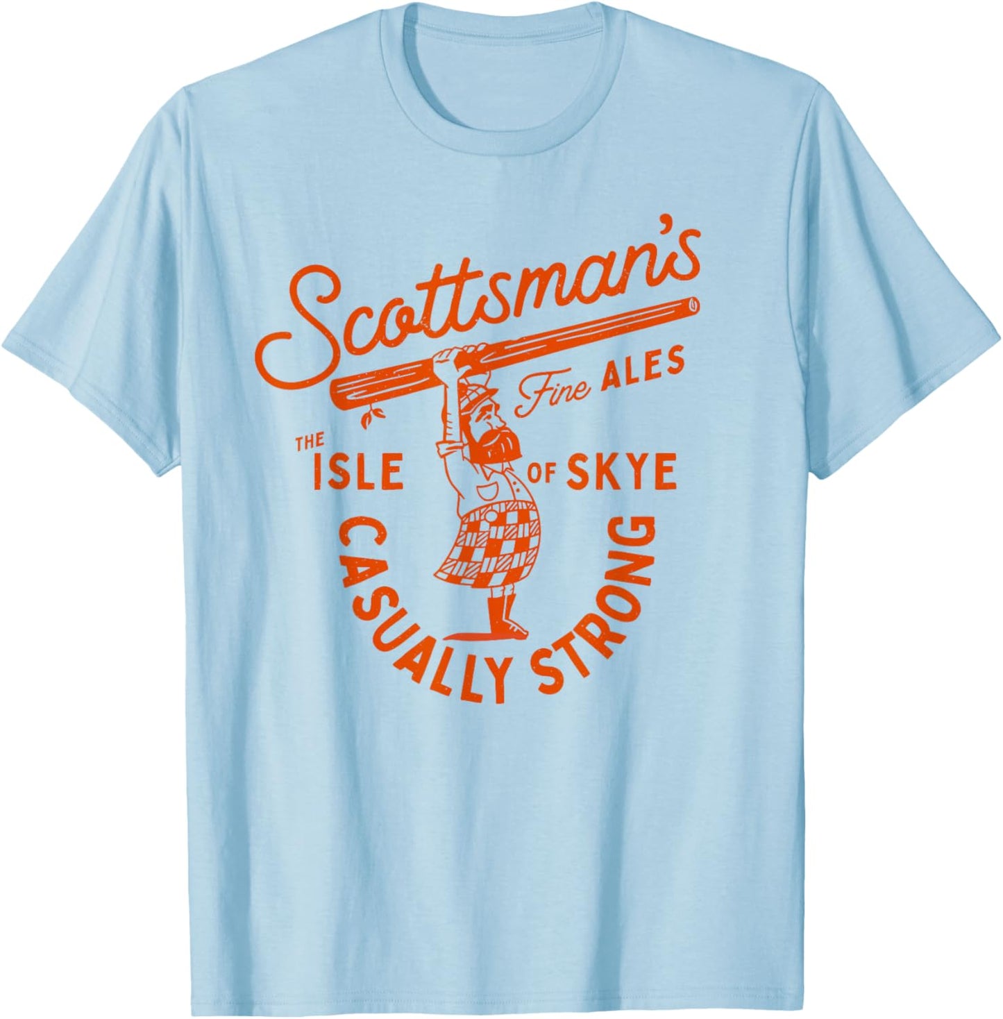 Scottsman's Isle Of Skye Fine Ales: Casually Strong Beer T-Shirt - T-Shirt | Light Blue